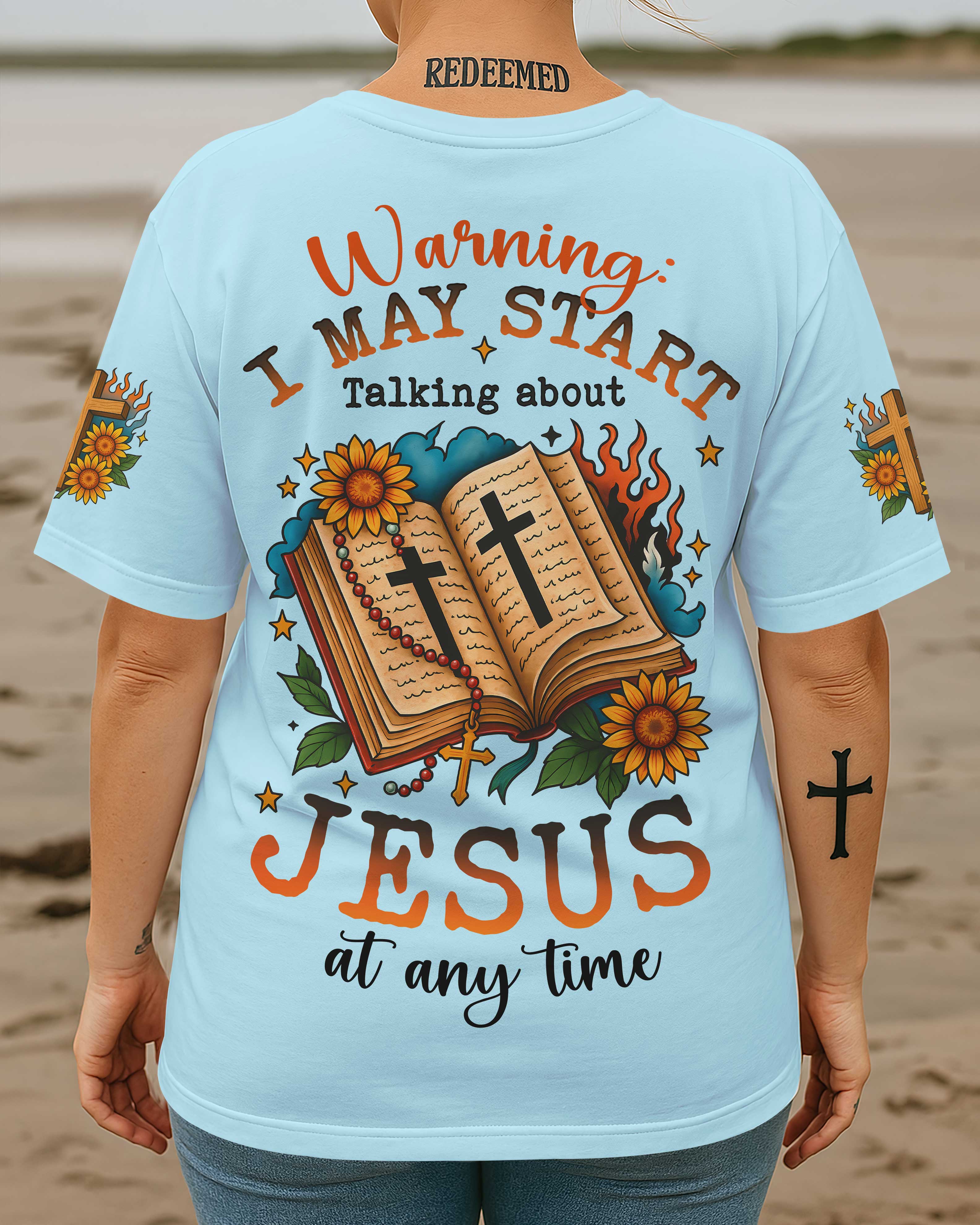 Warning I May Start Talking About Jesus At Any Time T-Shirt