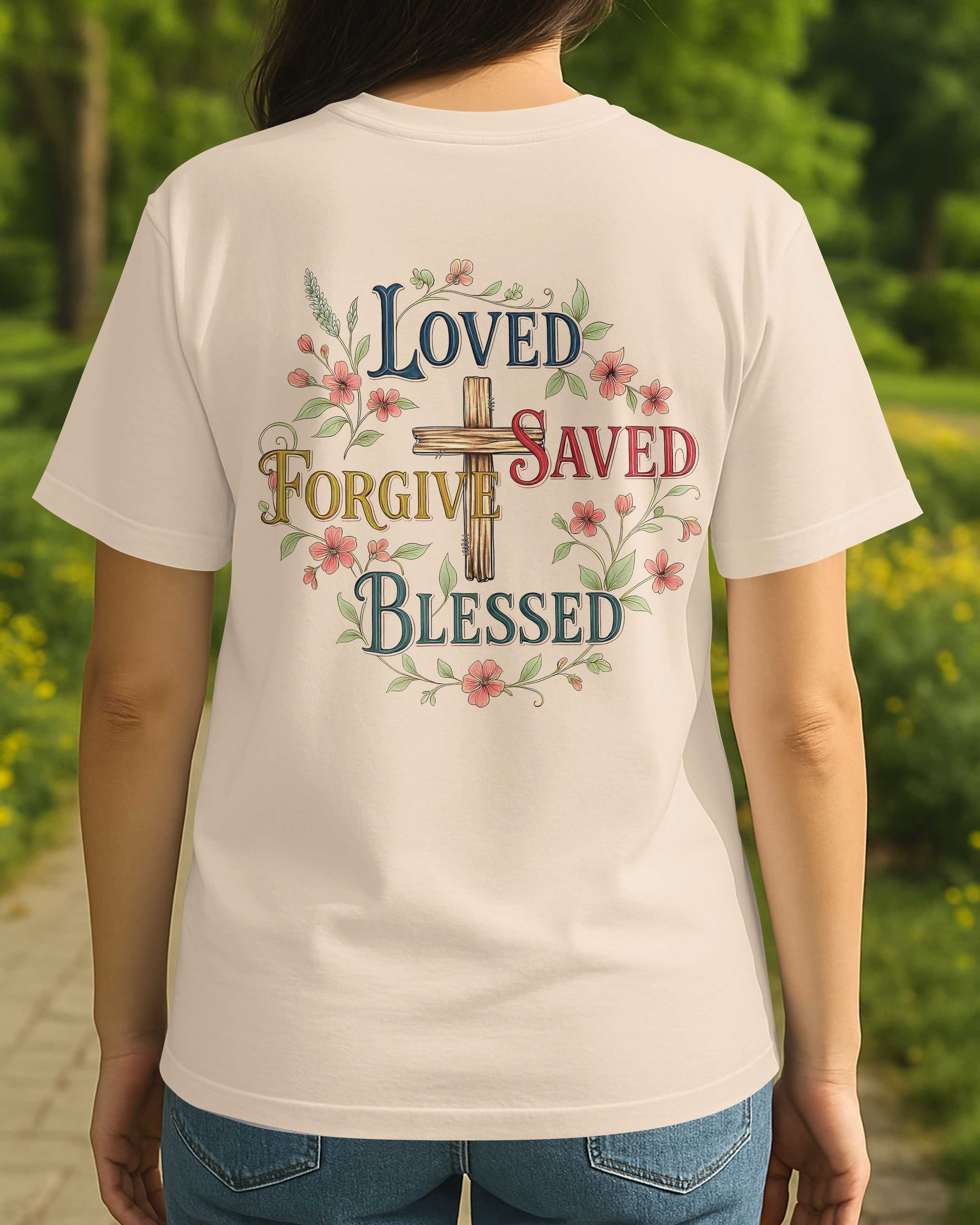 Loved Saved Forgive Blessed T-Shirt