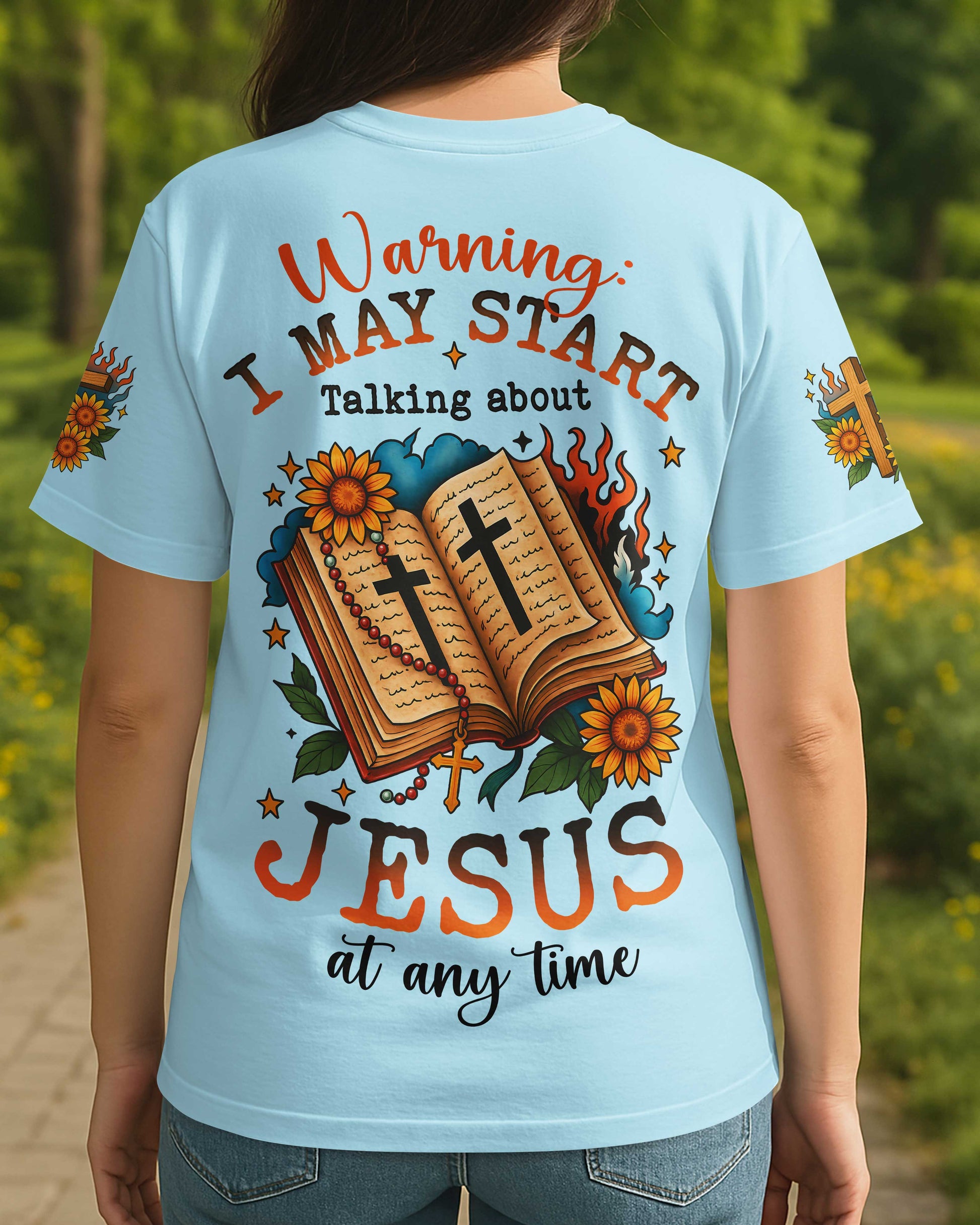 Warning I May Start Talking About Jesus At Any Time T-Shirt