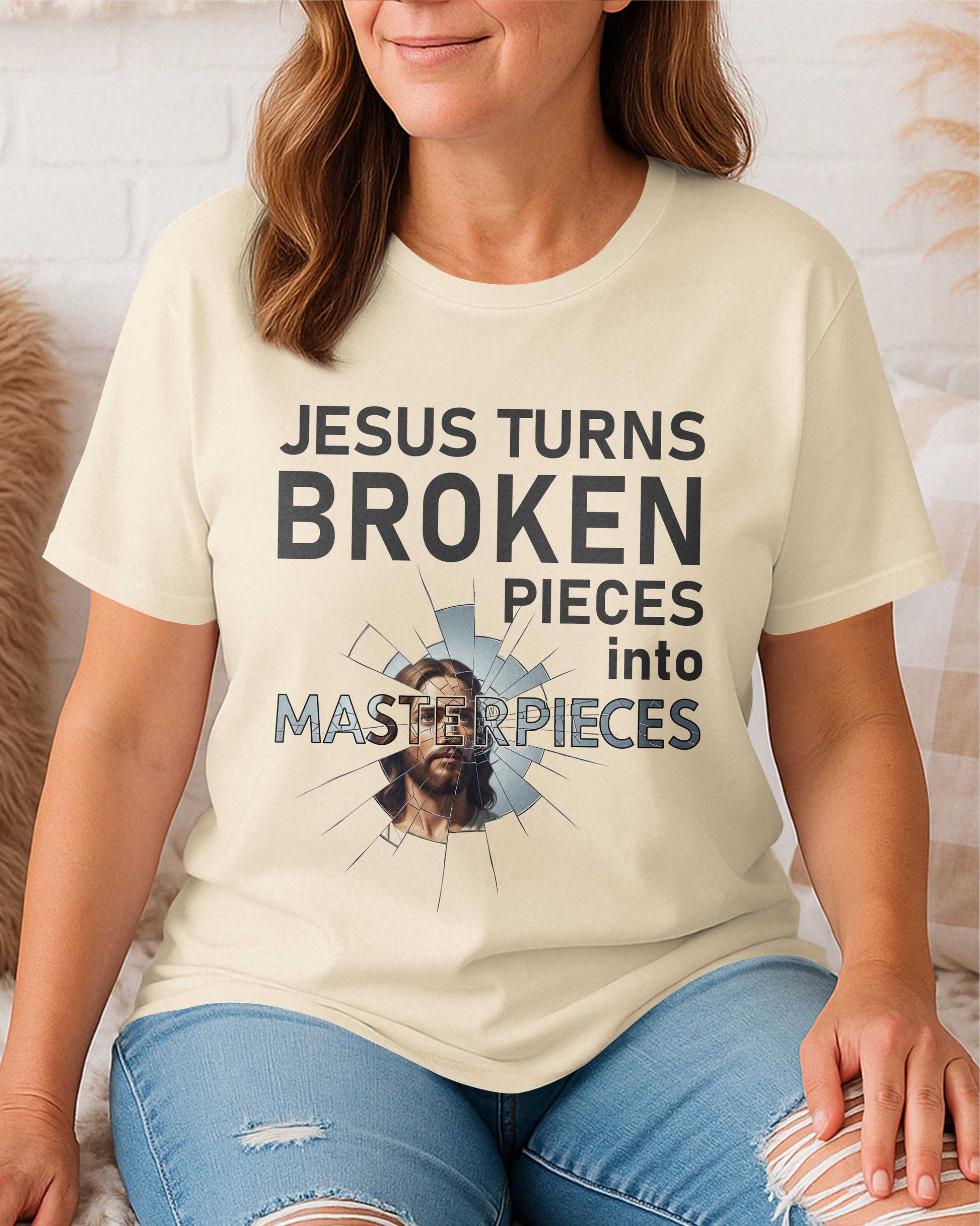 Jesus Turns Broken Pieces Into Masterpieces T-Shirt
