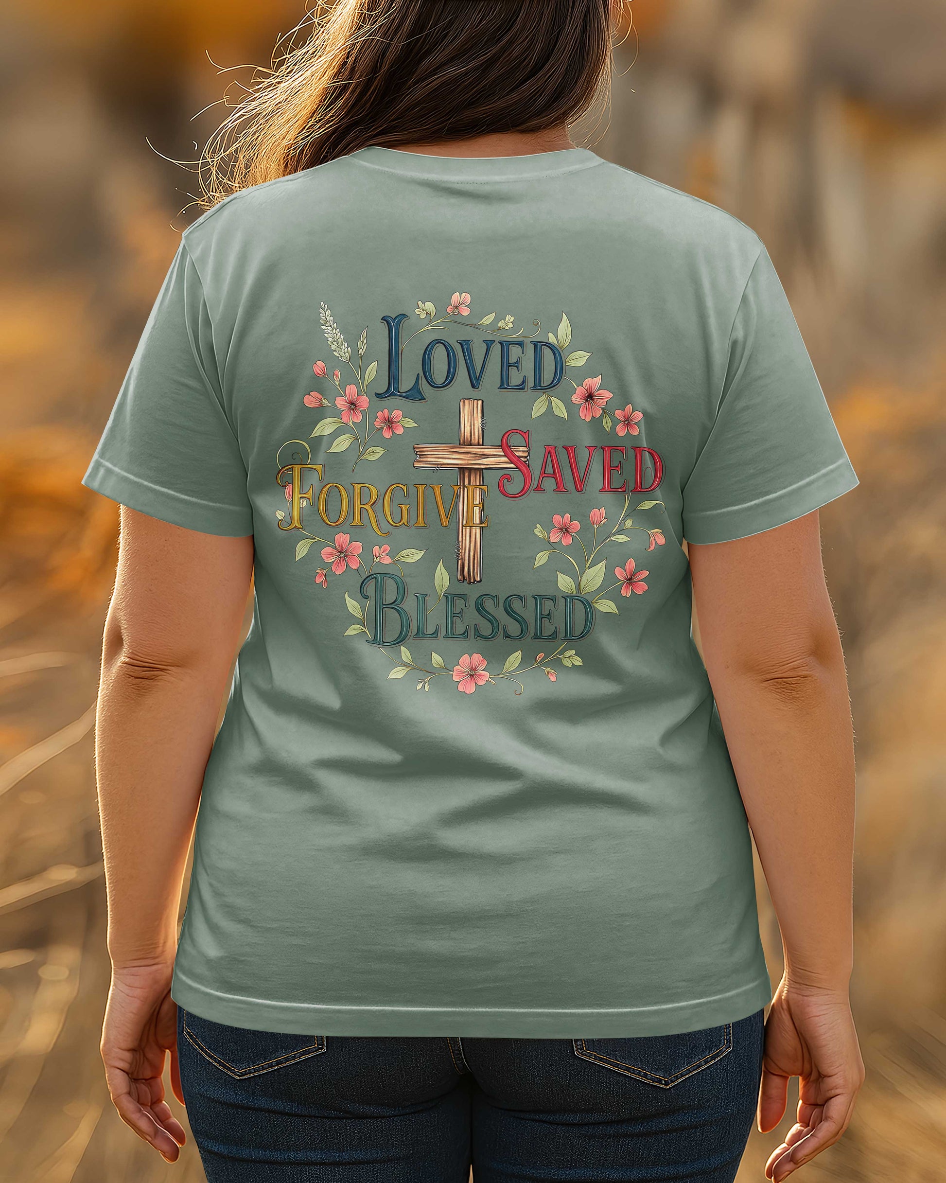 Loved Saved Forgive Blessed T-Shirt