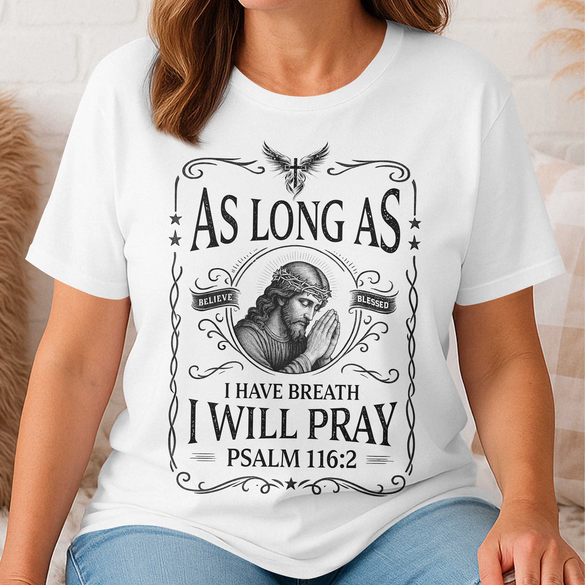 As Long As I Have Breath, I Will Pray T-Shirt