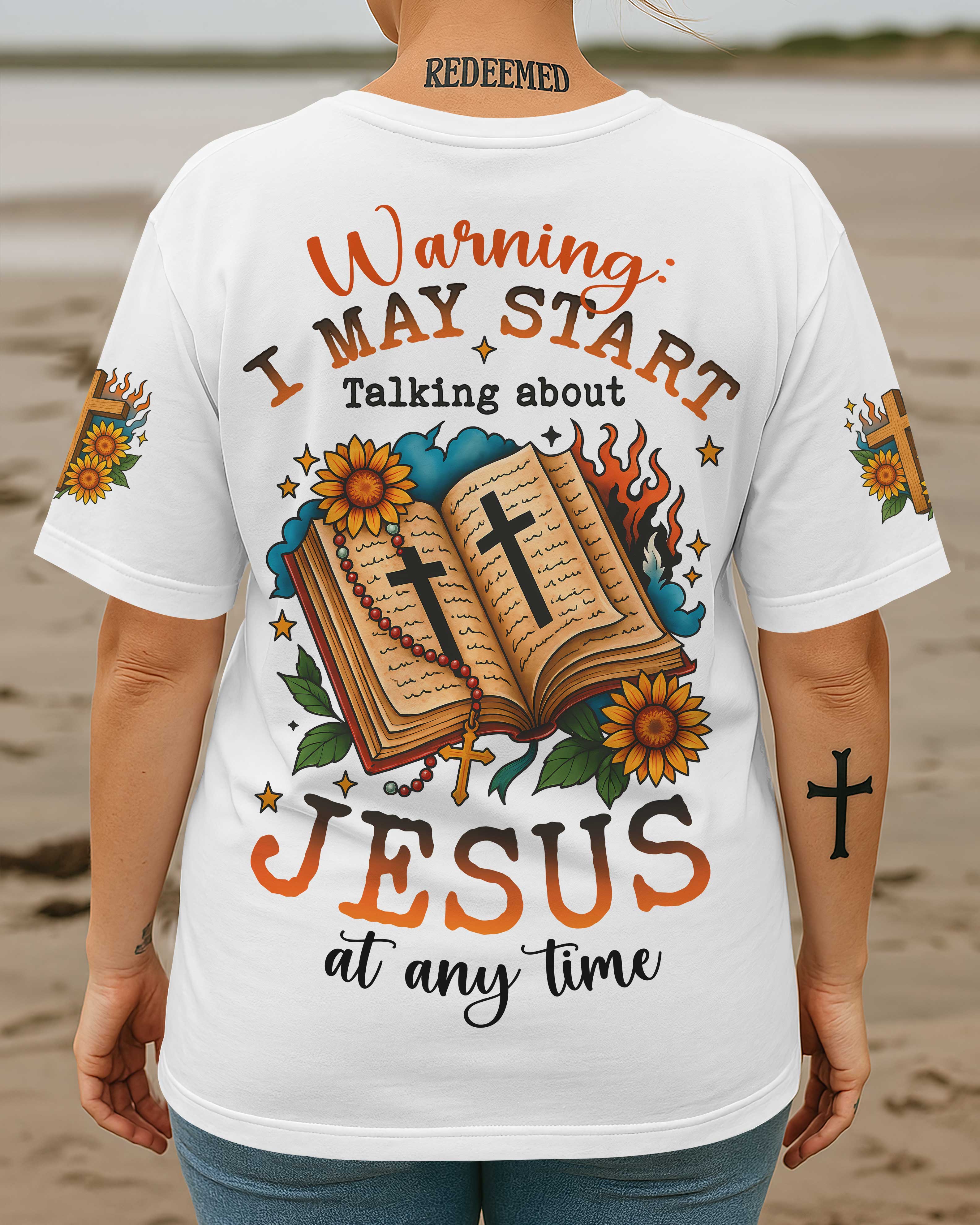 Warning I May Start Talking About Jesus At Any Time T-Shirt