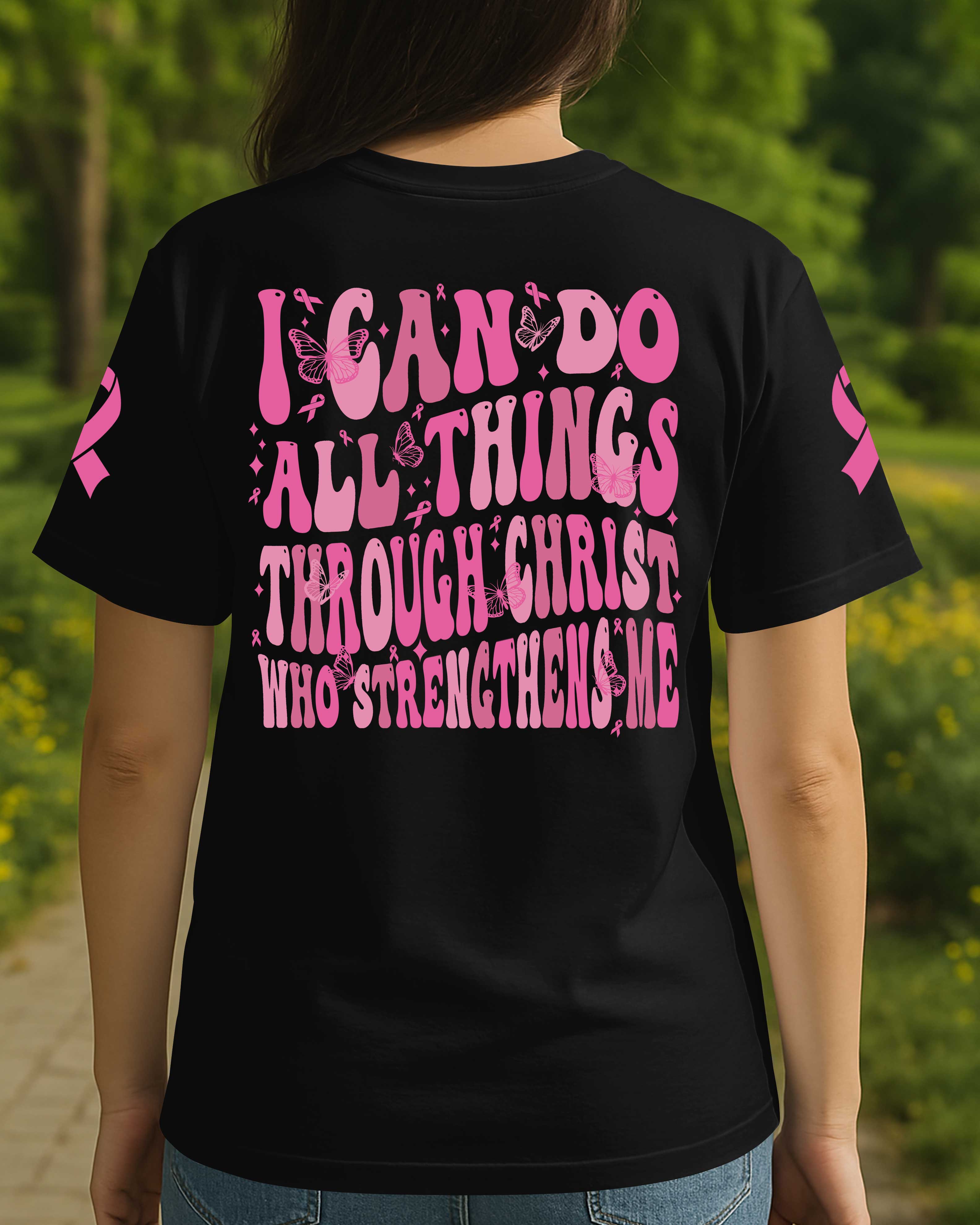 I Can Do All Things Through Christ Who Strengthens Me T-Shirt