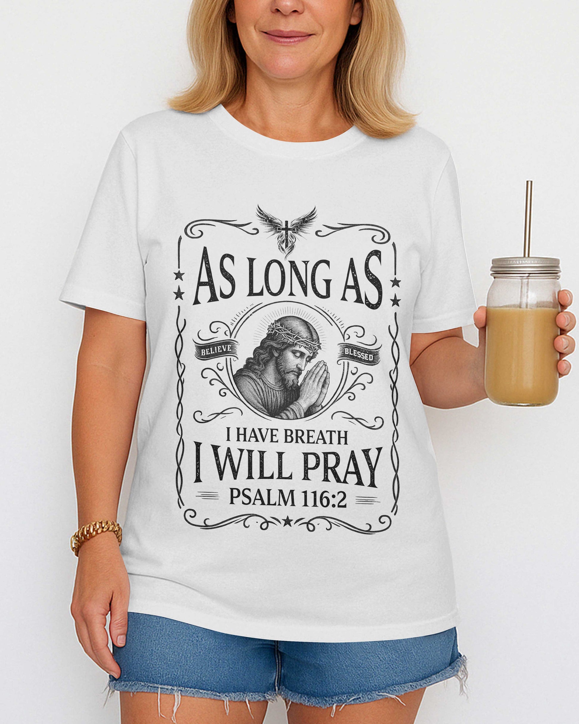 As Long As I Have Breath, I Will Pray T-Shirt