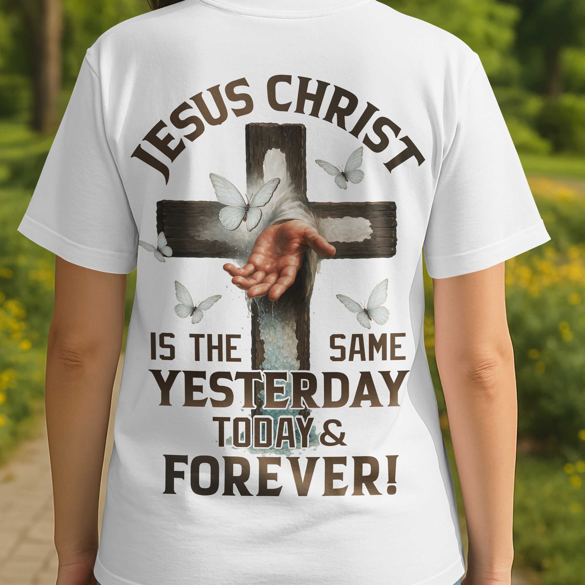 Jesus Christ Is The Same T-Shirt