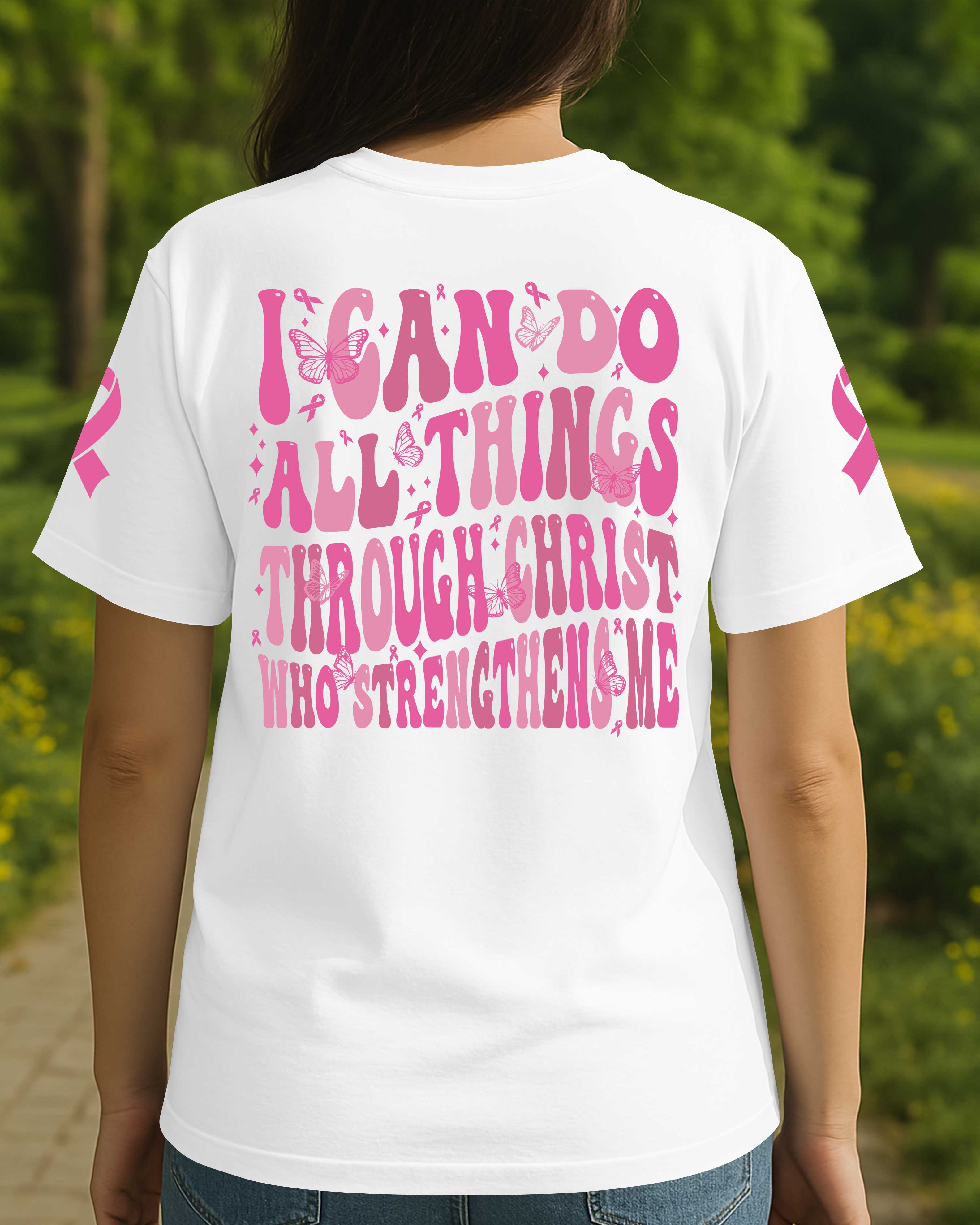 I Can Do All Things Through Christ Who Strengthens Me T-Shirt