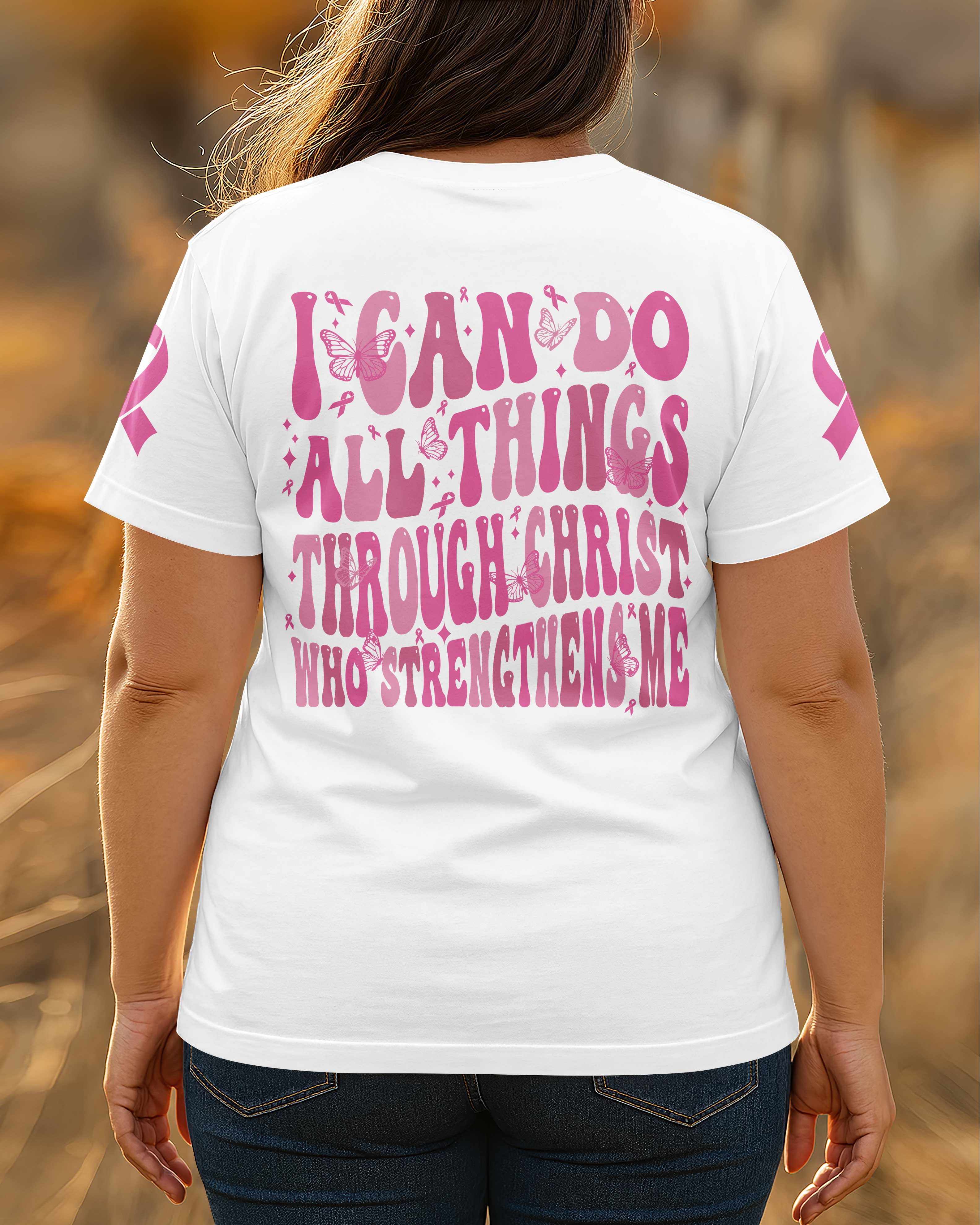 I Can Do All Things Through Christ Who Strengthens Me T-Shirt