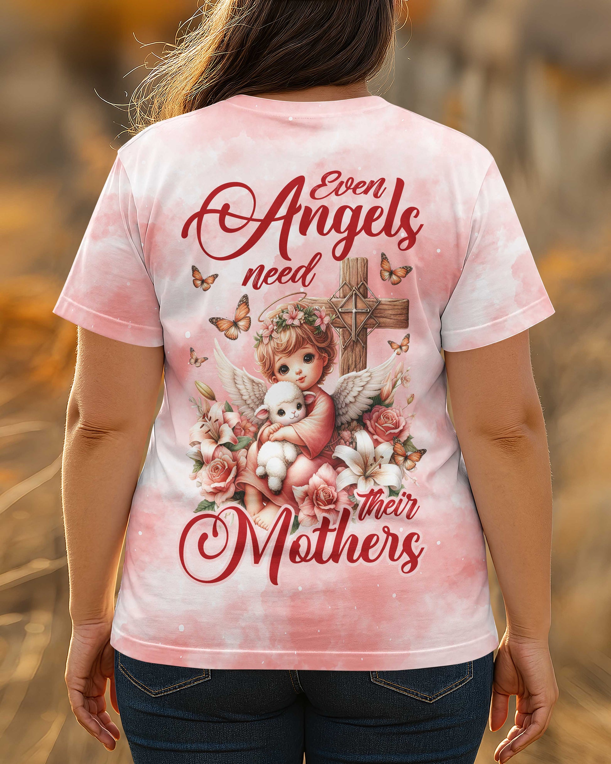 Even Angels Need Their Mothers All Over Print T-shirt