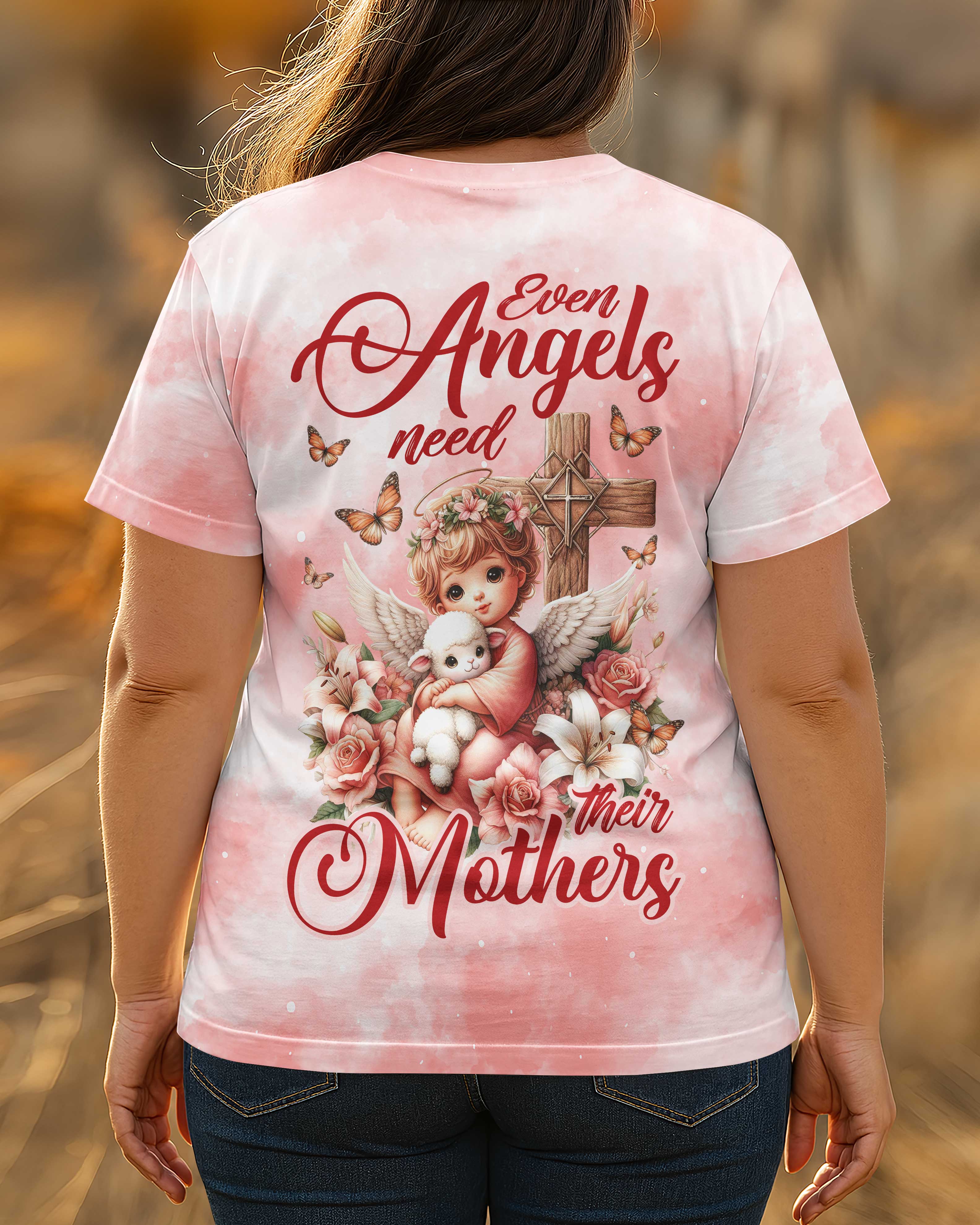 Even Angels Need Their Mothers All Over Print T-shirt