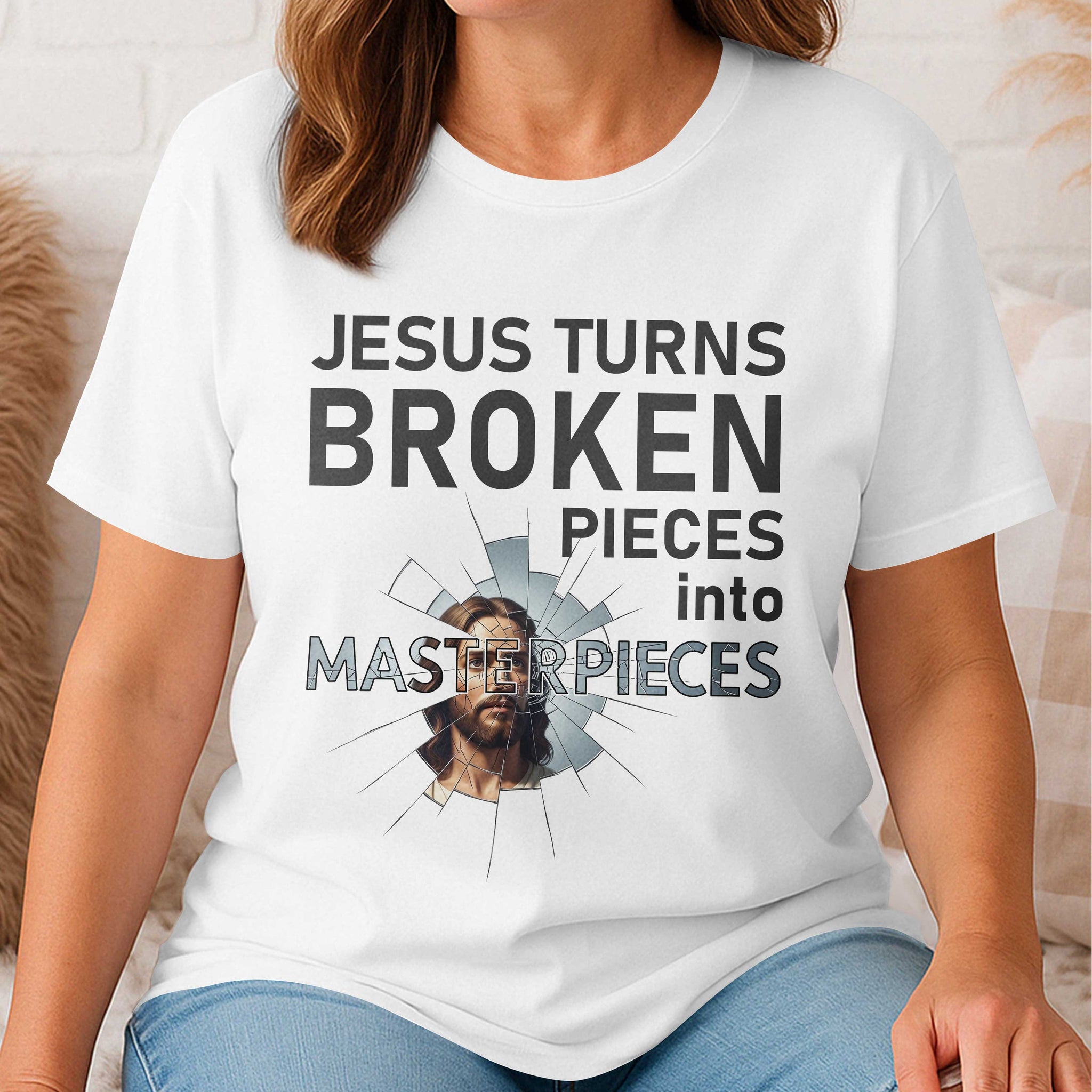 Jesus Turns Broken Pieces Into Masterpieces T-Shirt