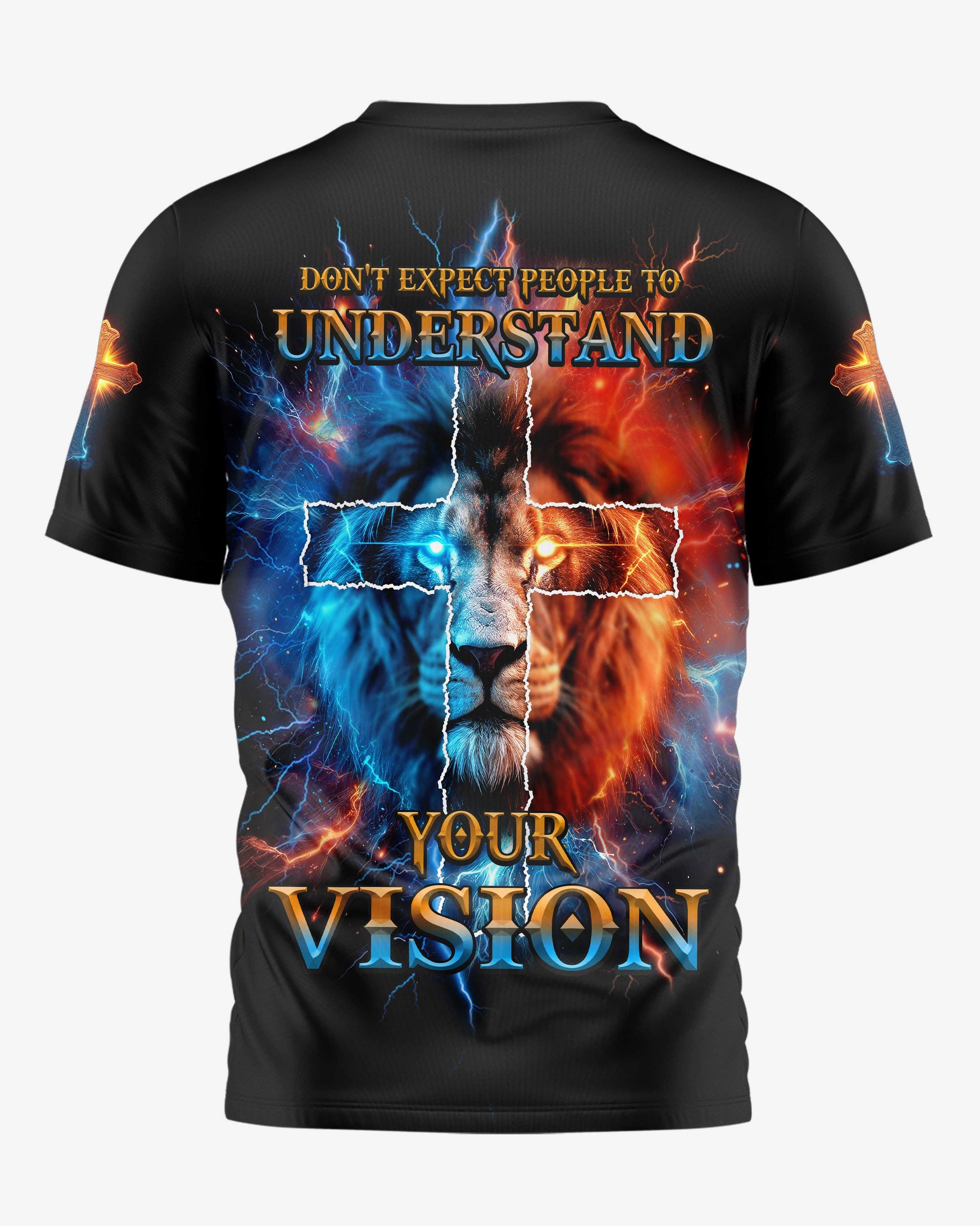 Don't Expect People To Understand Your Vision All Over Print T-shirt