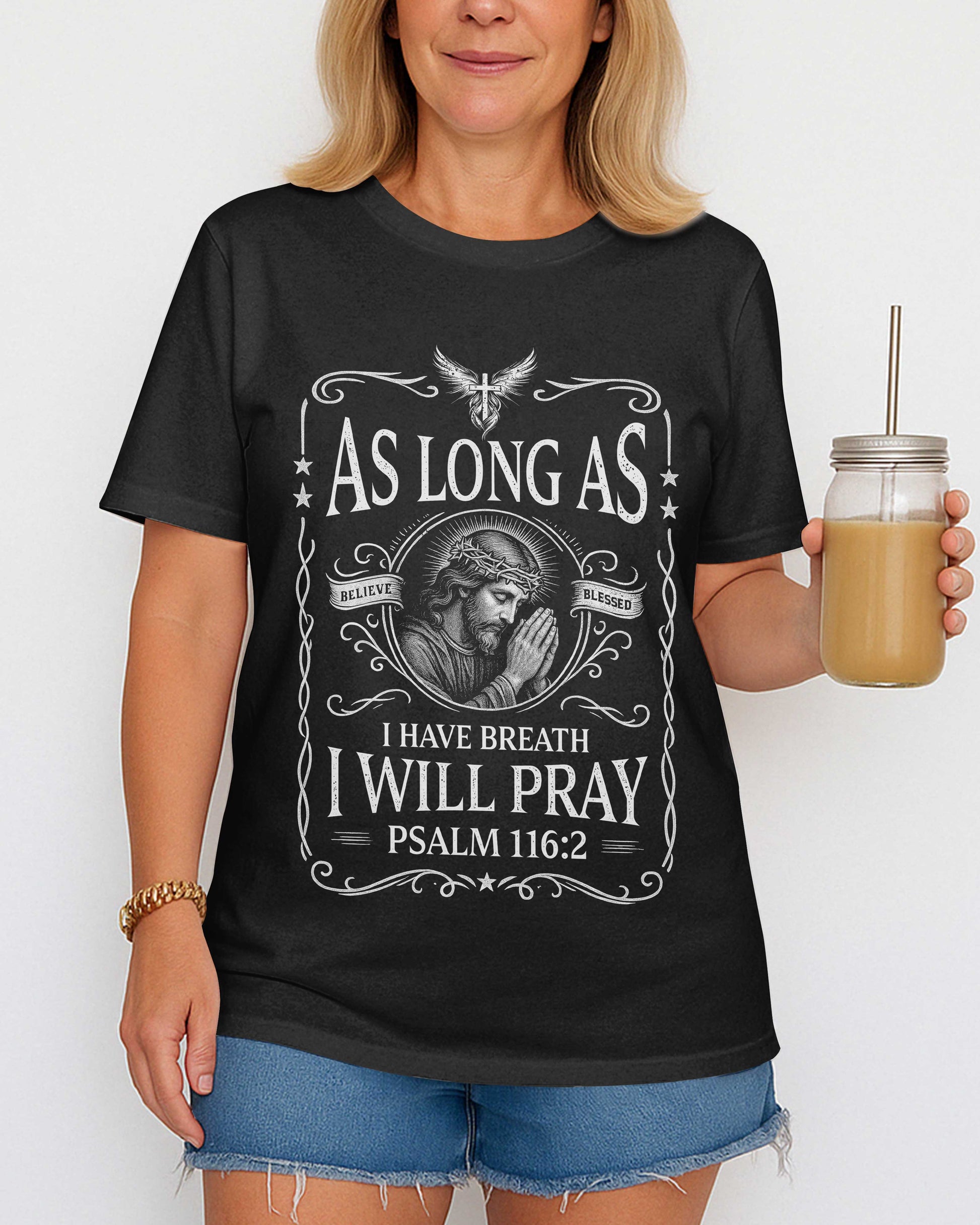 As Long As I Have Breath, I Will Pray T-Shirt