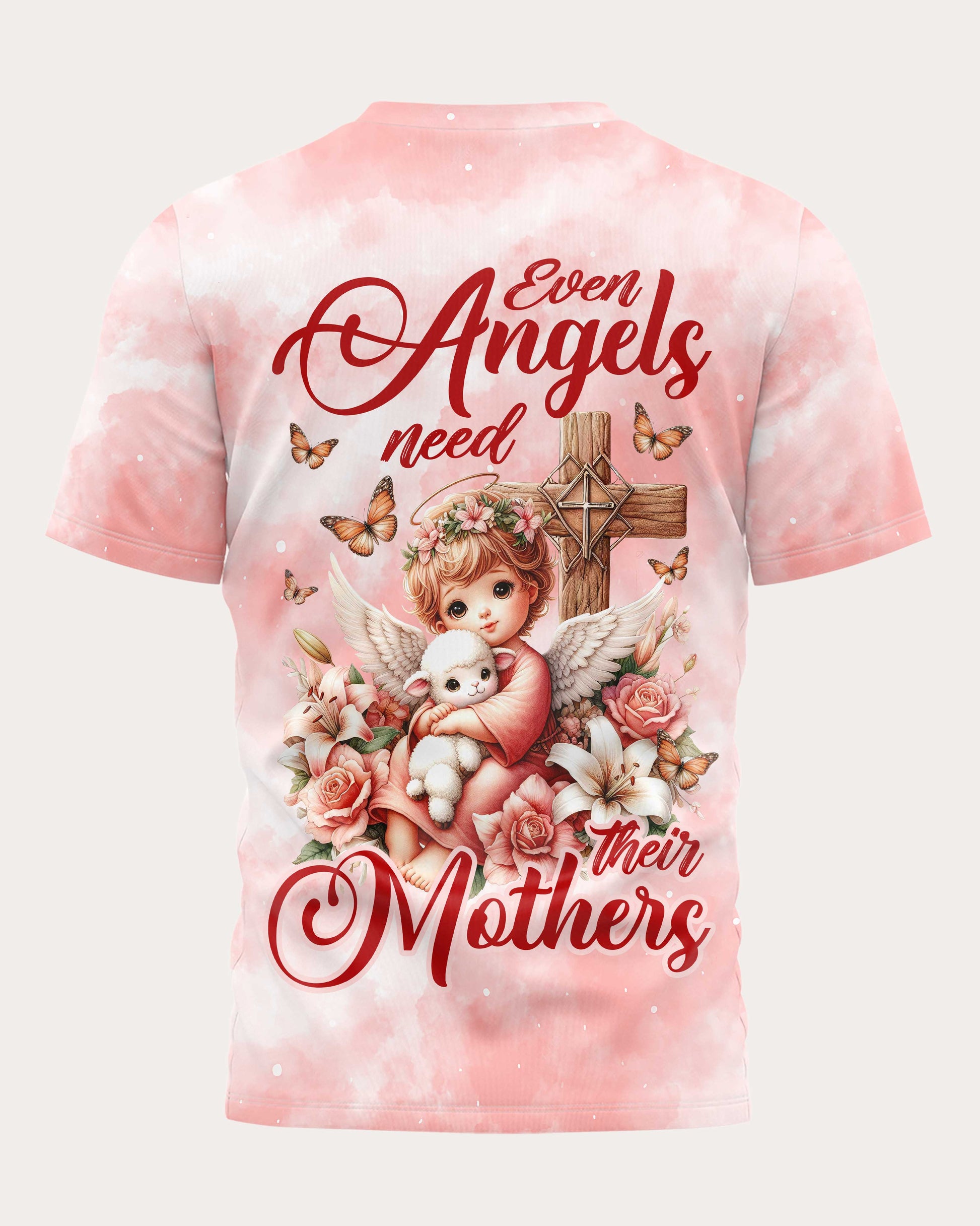 Even Angels Need Their Mothers All Over Print T-shirt