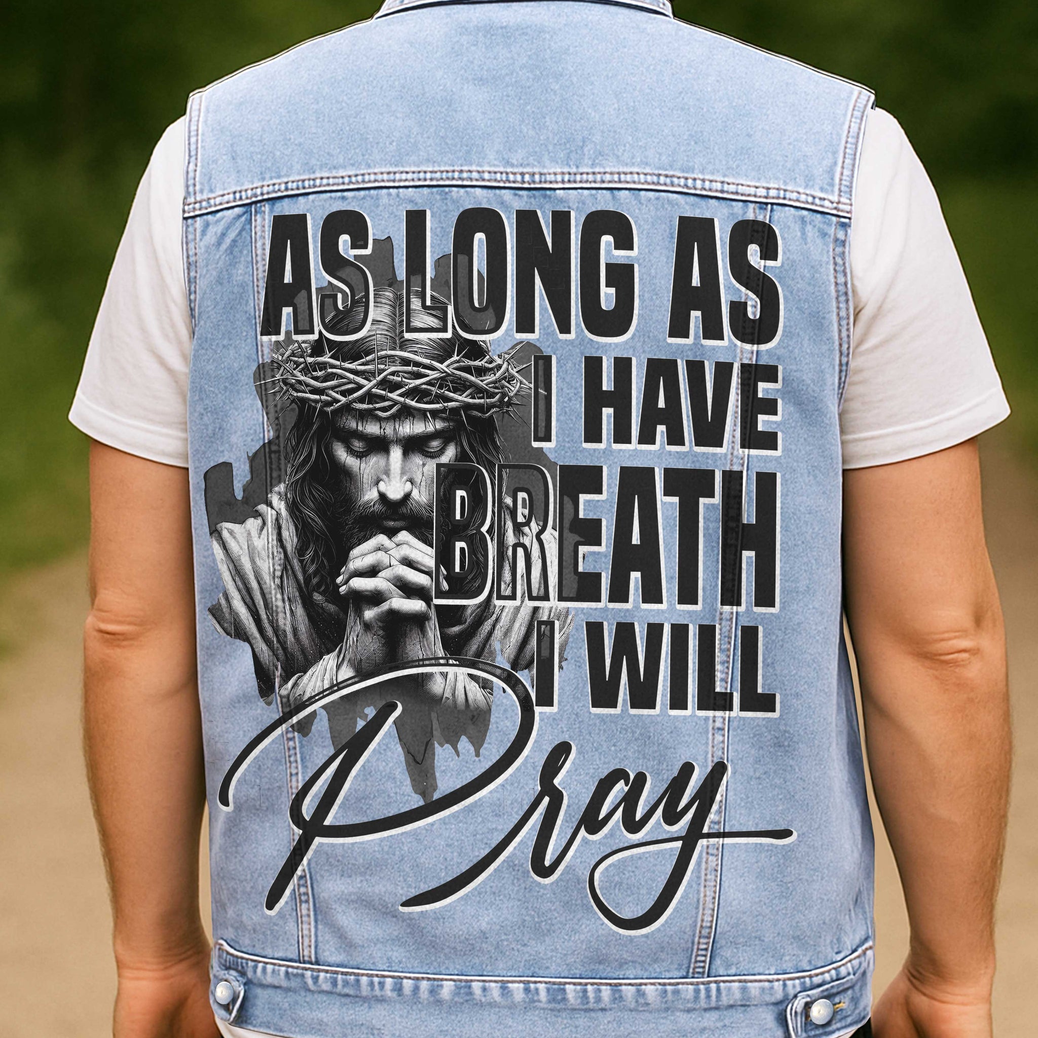 As Long As I Have Breath, I Will Pray Sleeveless Denim Jacket