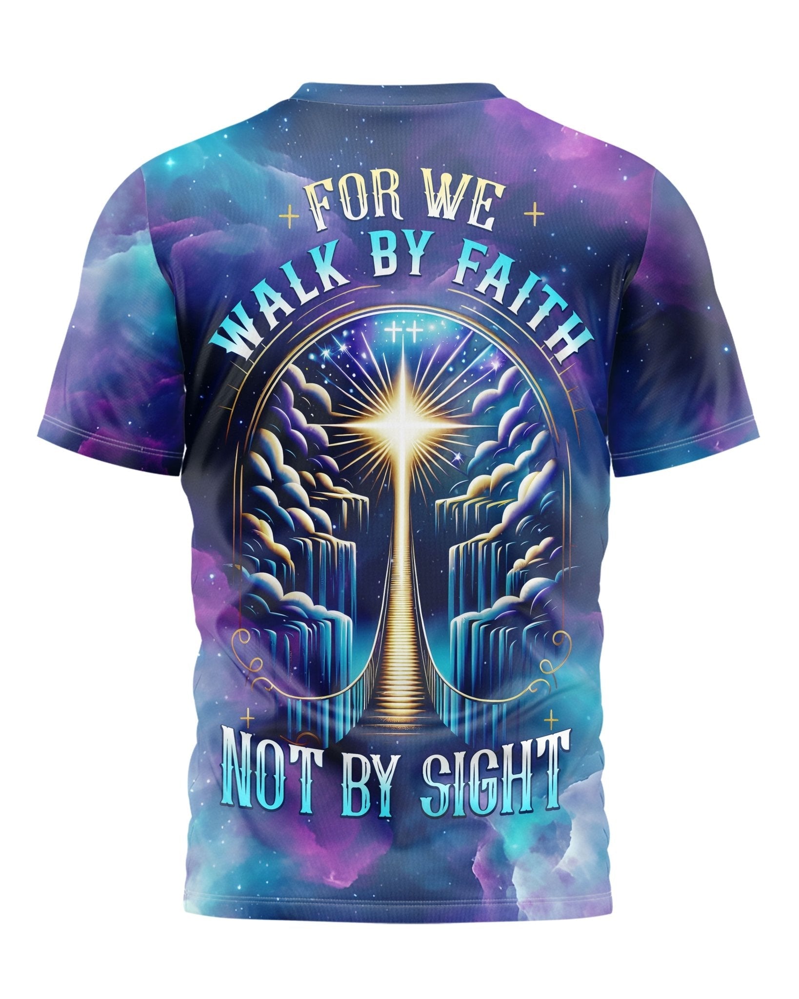 For We Walk By Faith Not By Sight All Over Print T-shirt