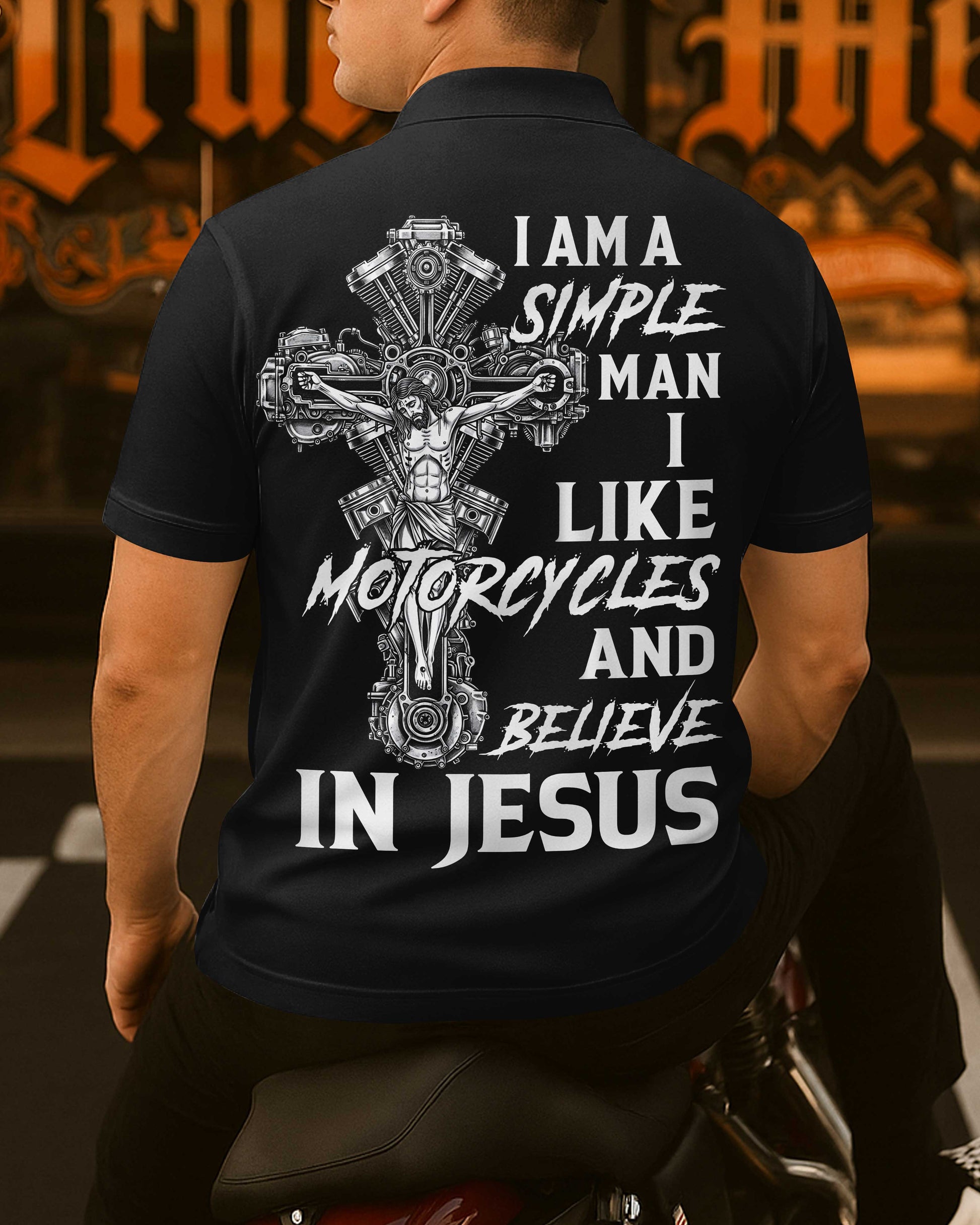 I Am A Simple Man I Like Motorcycles And Believe In Jesus Polo