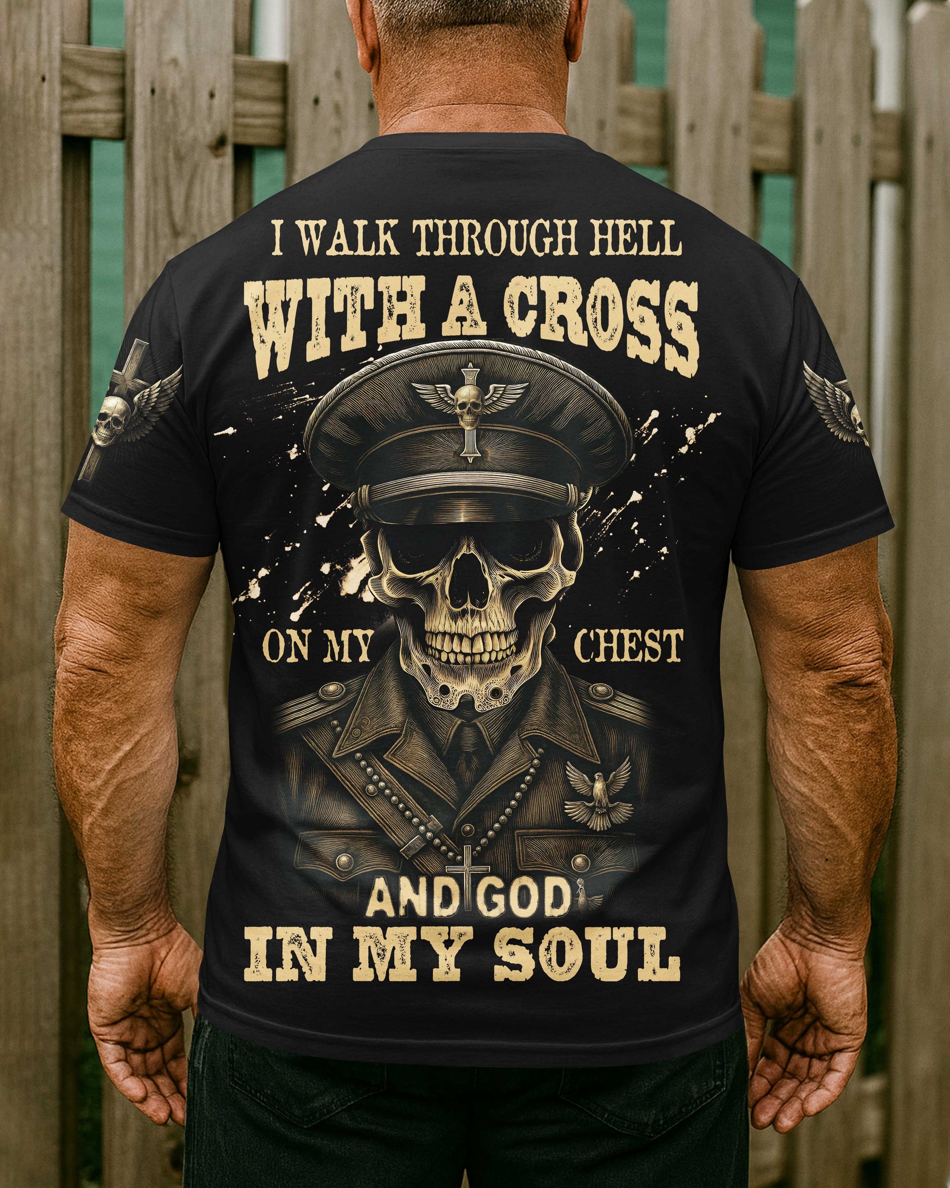 I Walk Through Hell With A Cross T-Shirt