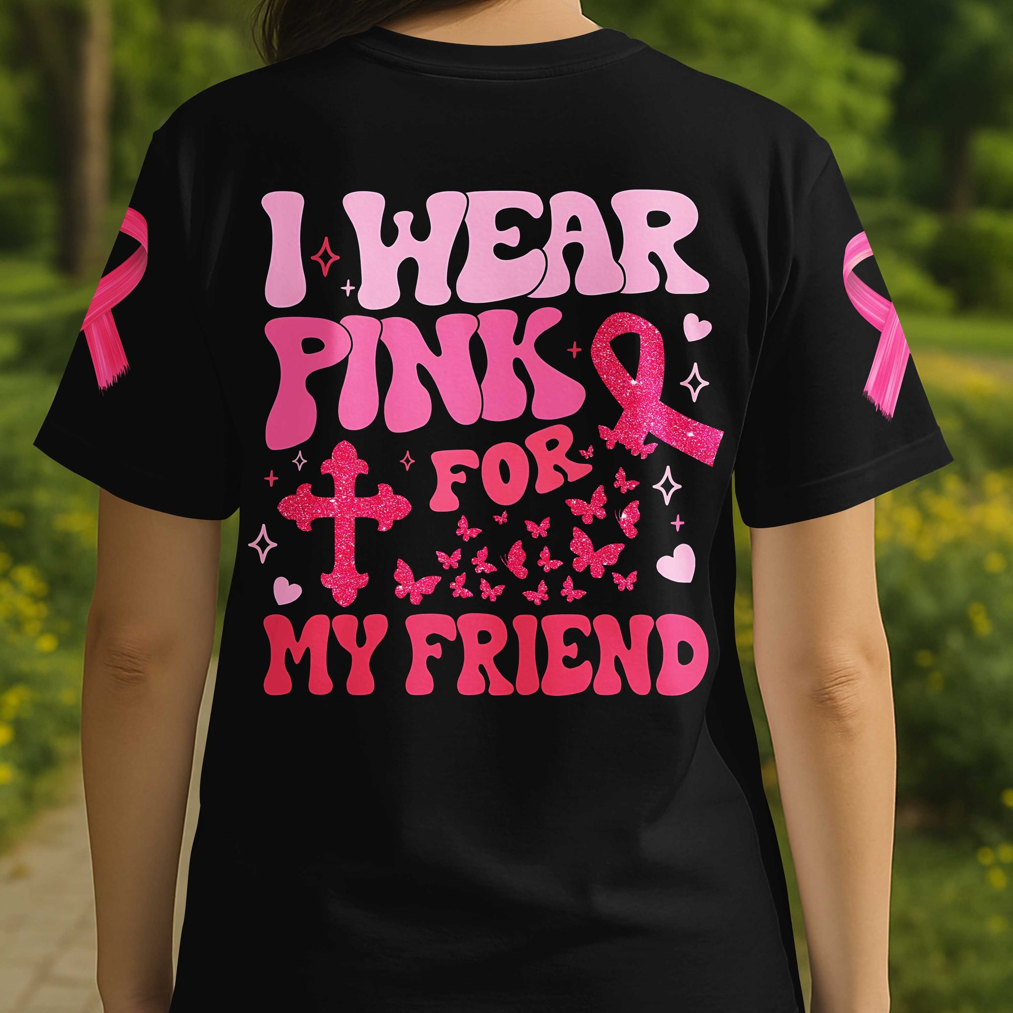 I Wear Pink For My Friend T-Shirt