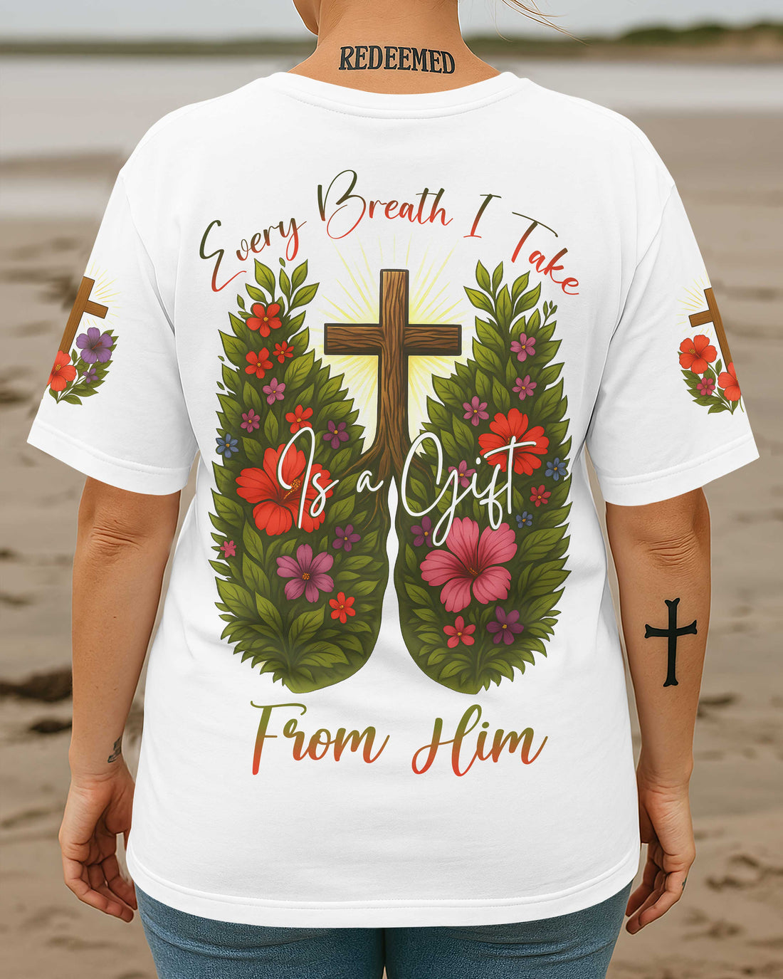 Every Breath I Take Is A Gift From Him T-Shirt