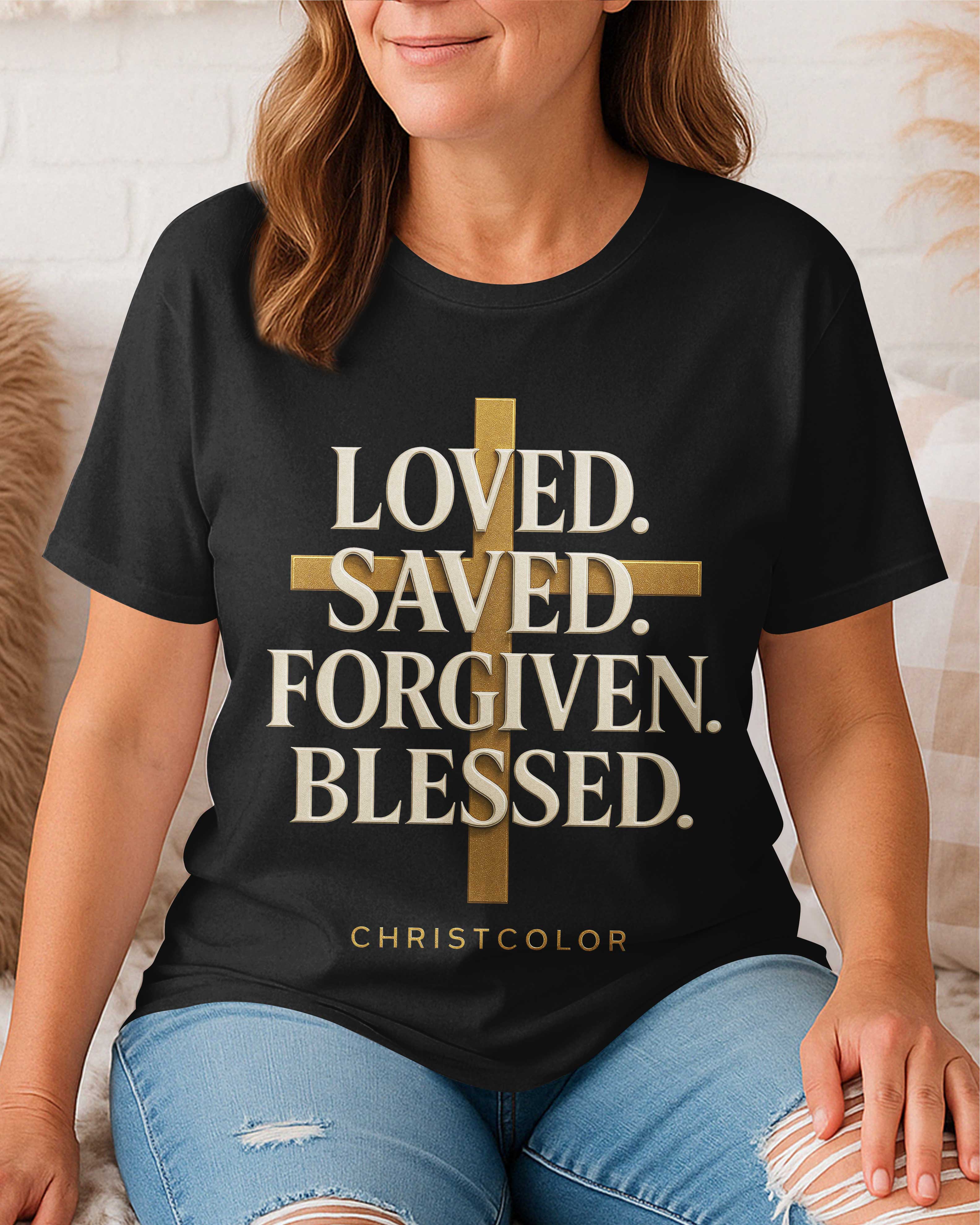 Loved. Saved. Forgiven. Blessed. T-Shirt