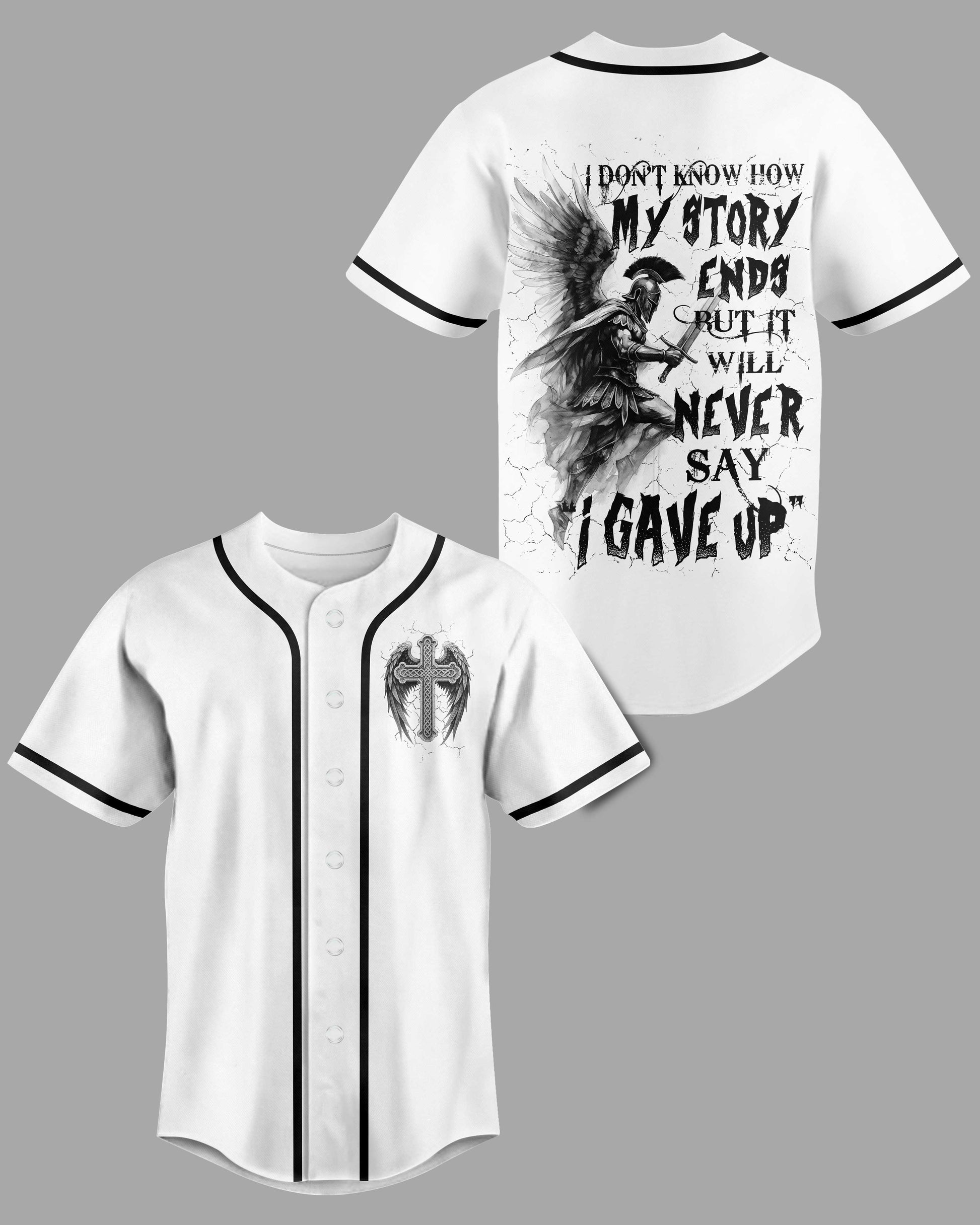 I Don't Know How My Story Ends But It Will Never Say I Gave Up All Over Print Jersey