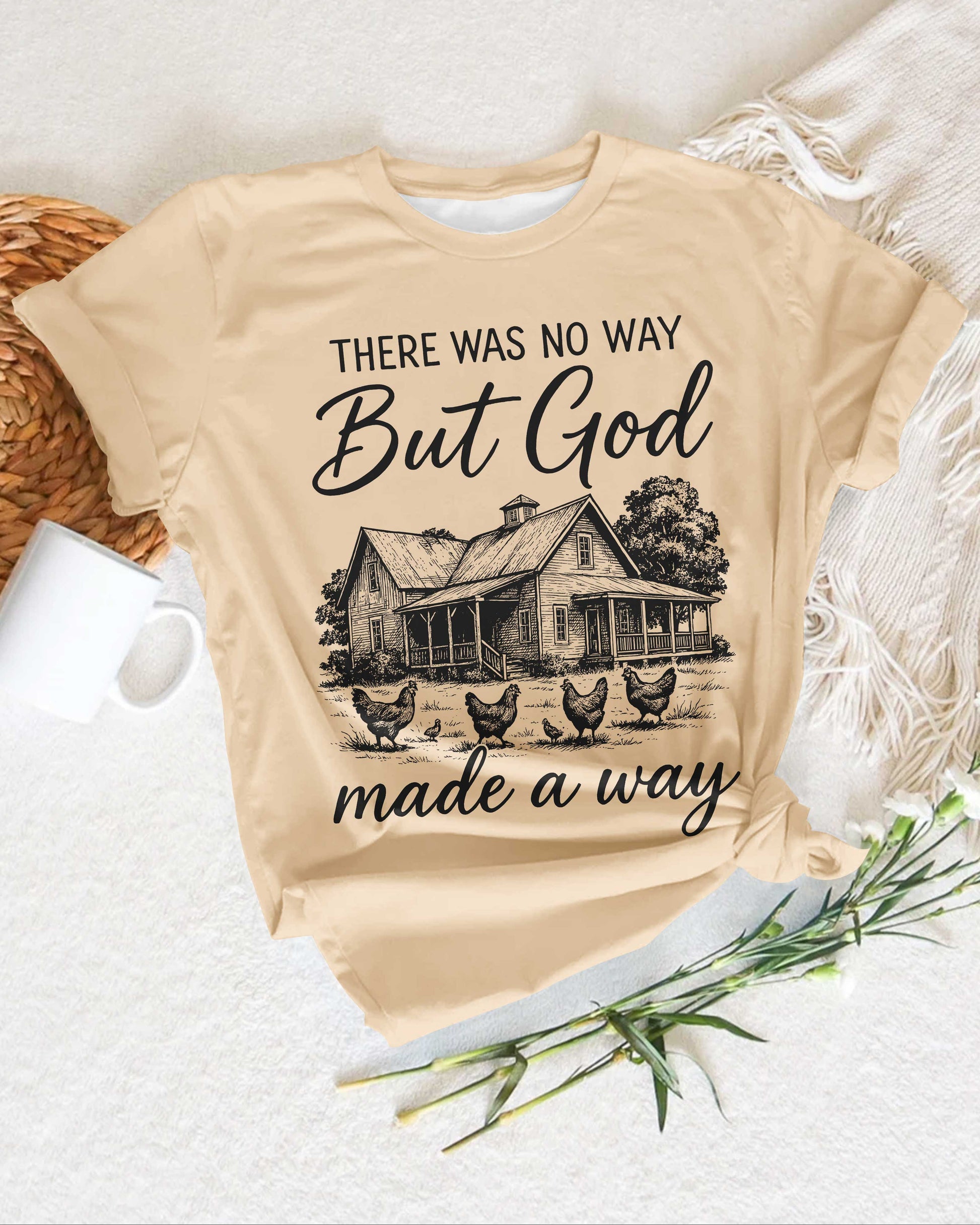 There Was No Way But God Made A Way T-Shirt