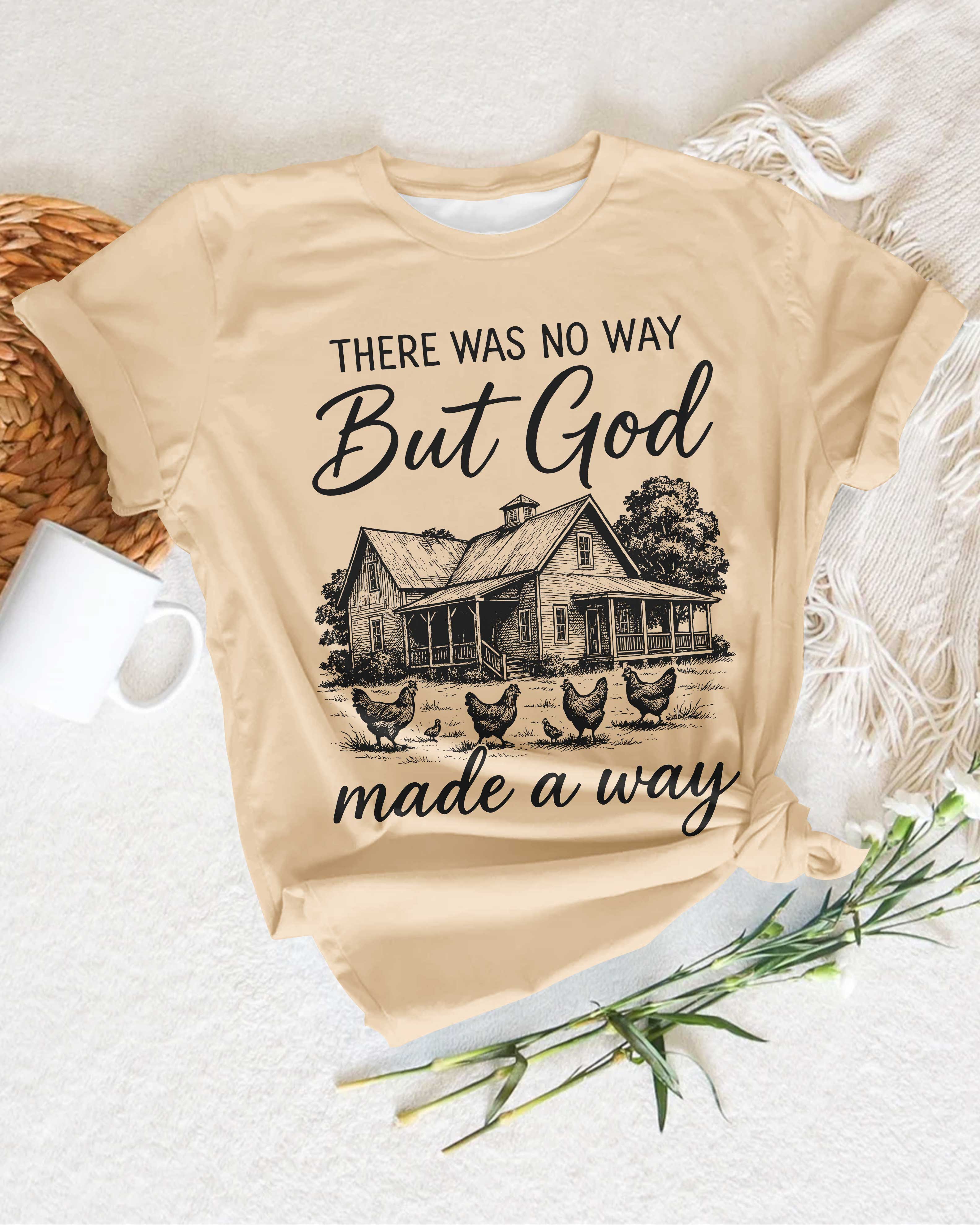 There Was No Way But God Made A Way T-Shirt