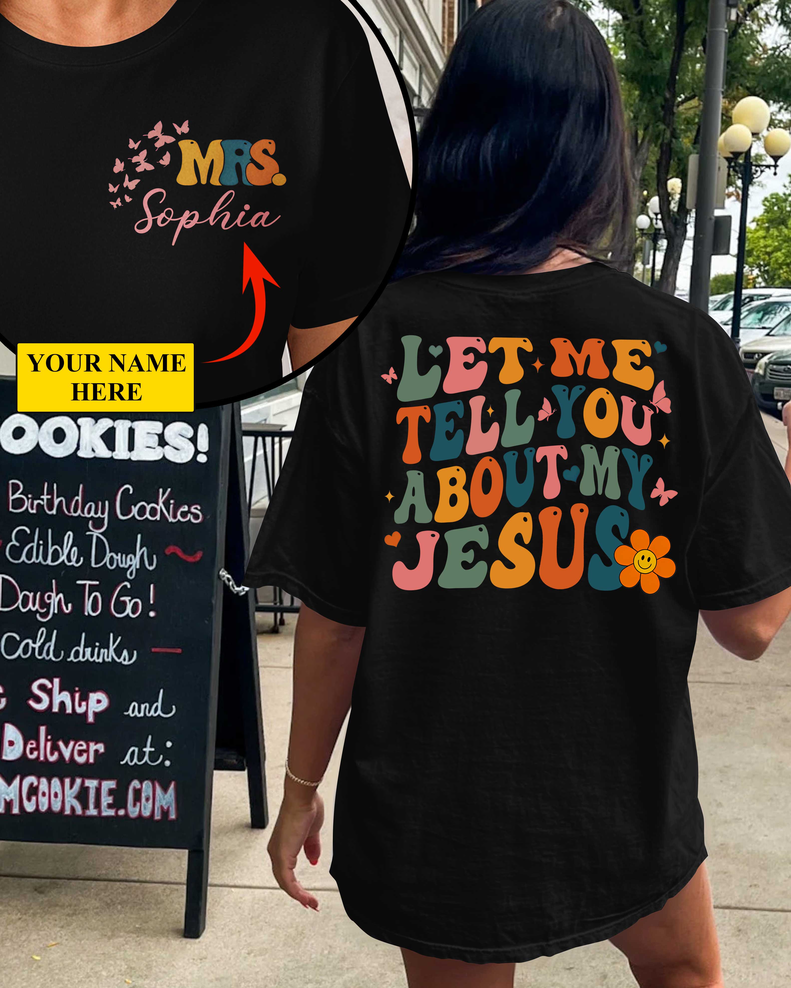Let Me Tell You About My Jesus T-Shirt