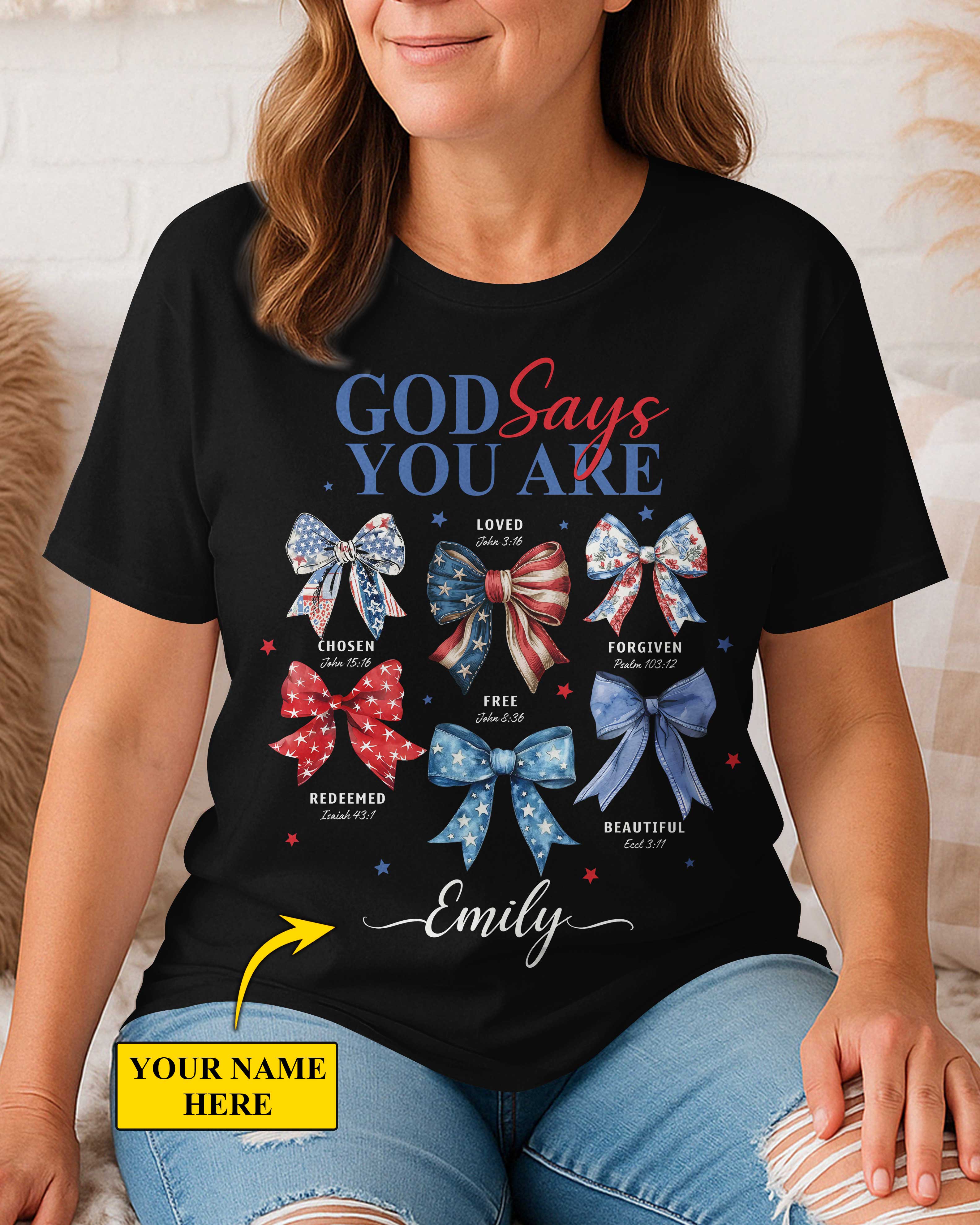 God Says You Are Chosen Loved Forgiven Redeemed Free Beautiful T-Shirt