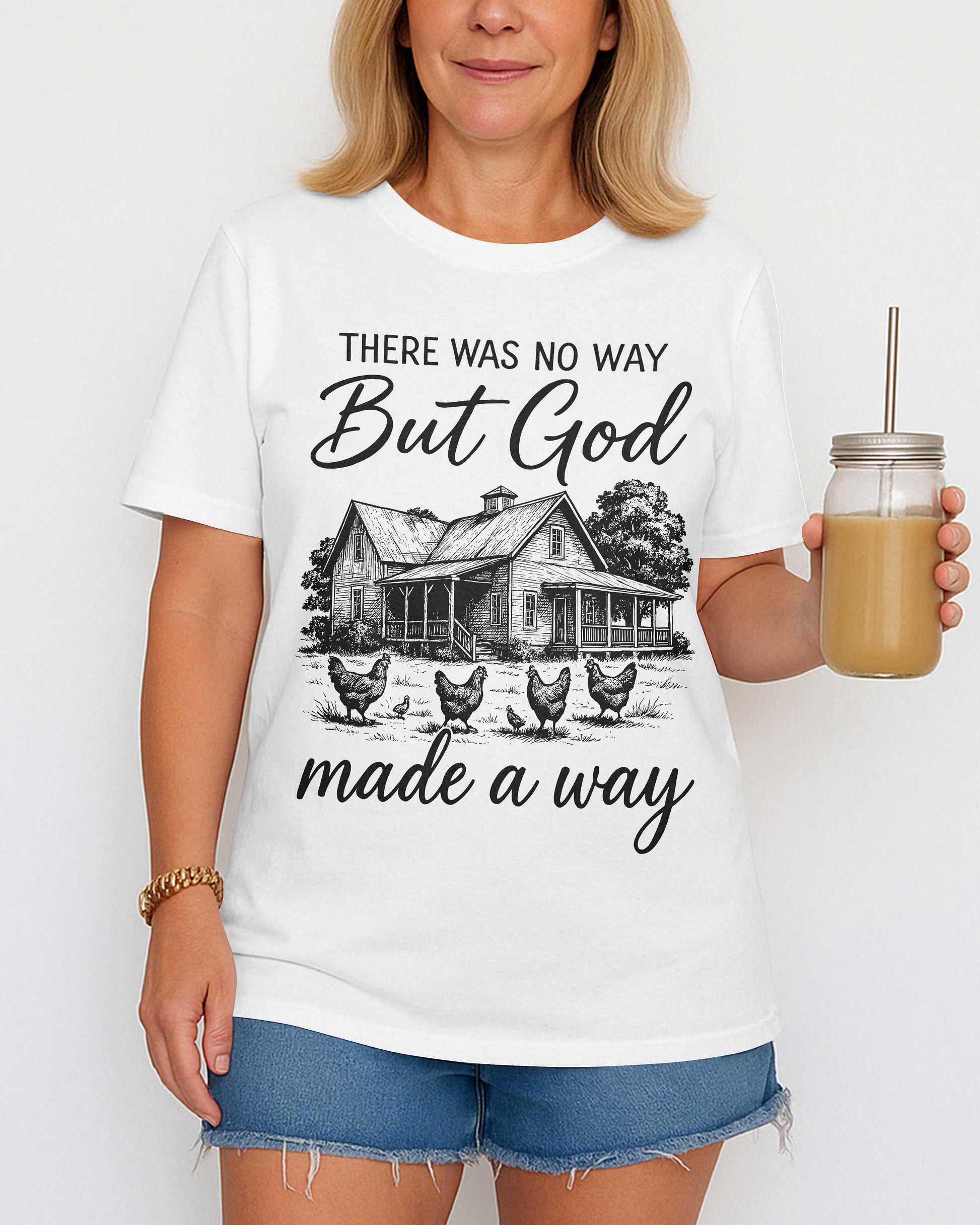There Was No Way But God Made A Way T-Shirt