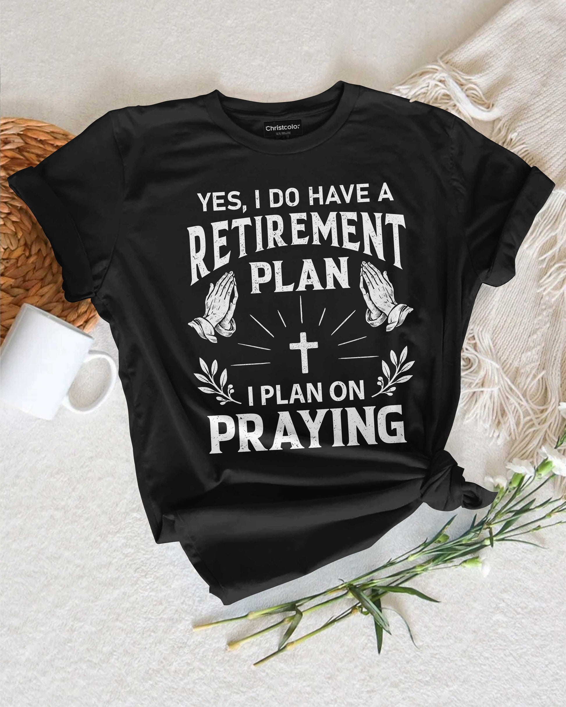 Yes I Do Have A Retirement Plan T-Shirt