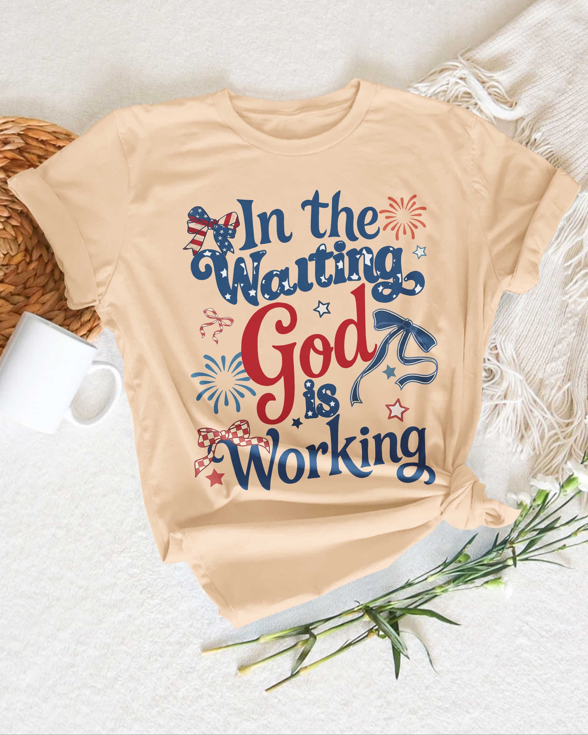 In The Waiting God Is Working T-Shirt
