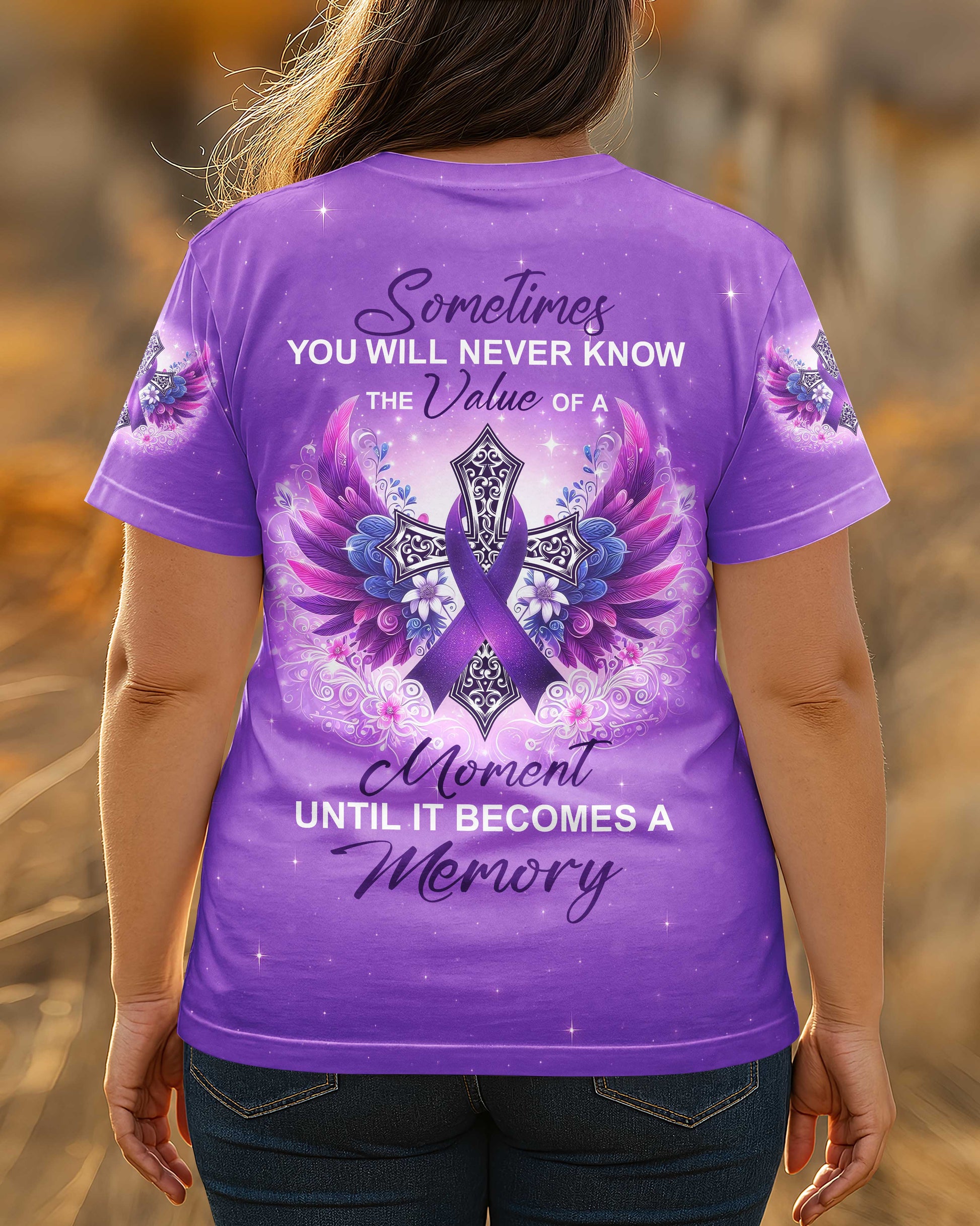 Sometimes You Will Never Know The Value Of A Moment T-Shirt