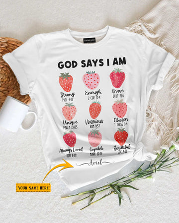 God Says I Am Strong Enough Custom T-Shirt