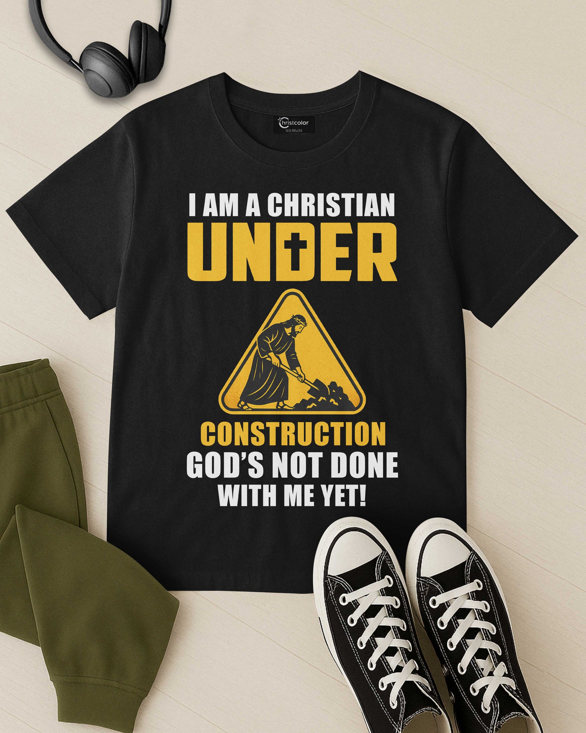 I Am A Christian Under Construction T-Shirt