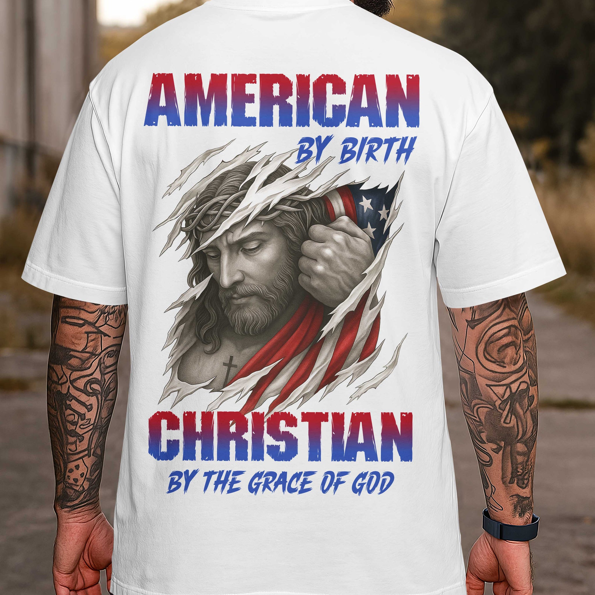American By Birth Christian By The Grace Of God T-Shirt