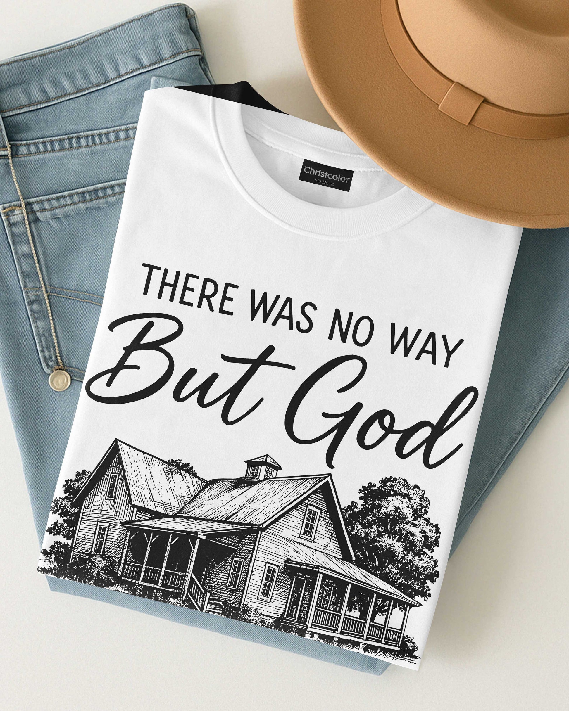 There Was No Way But God Made A Way T-Shirt