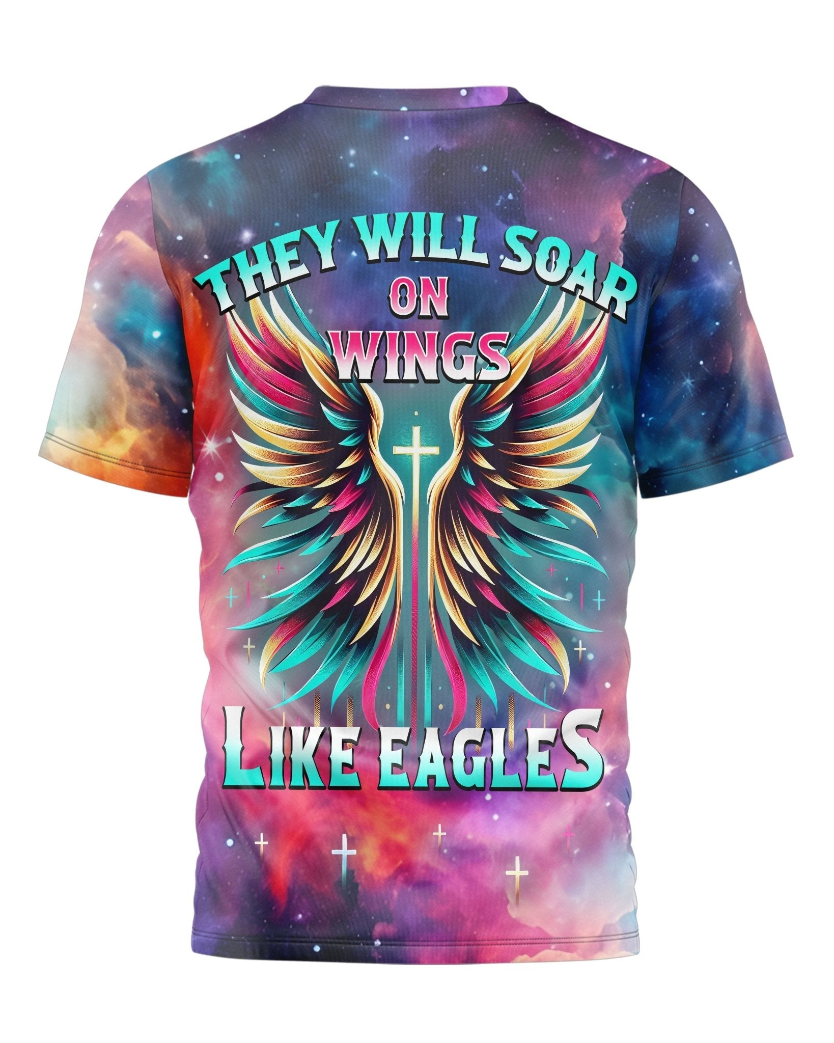 They Will Soar On Wings Like Eagles All Over Print T-shirt