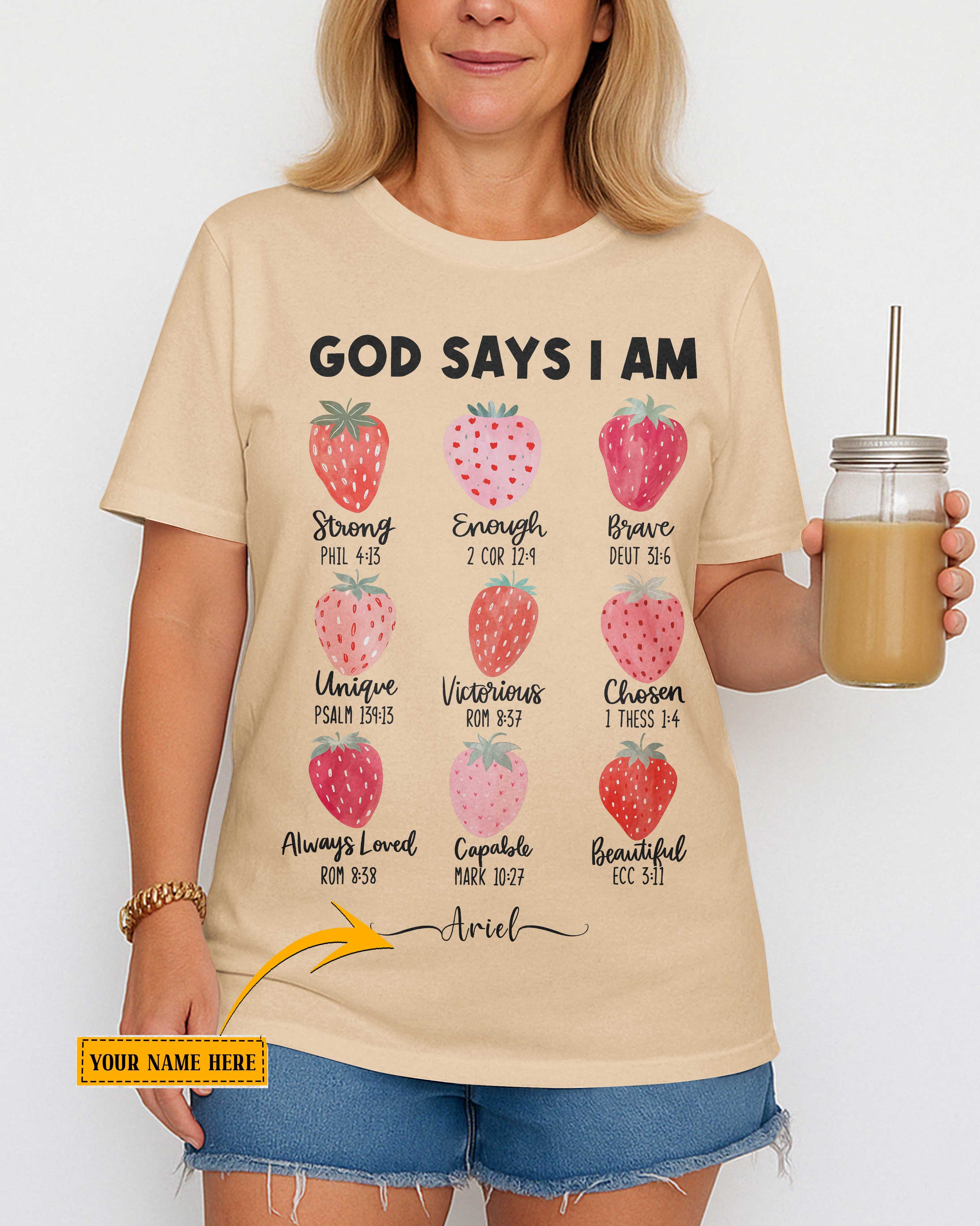God Says I Am Strong Enough Custom T-Shirt