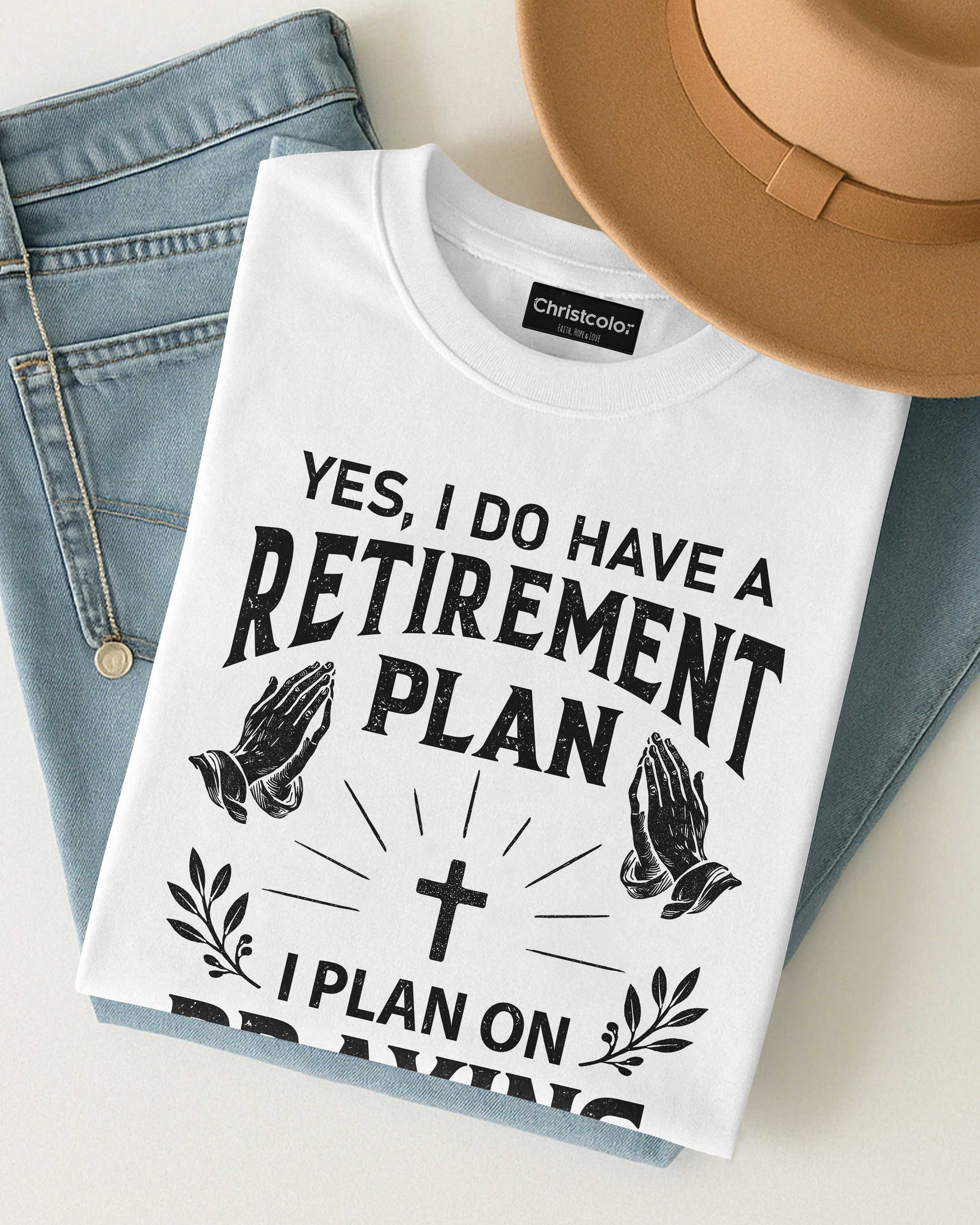 Yes I Do Have A Retirement Plan T-Shirt