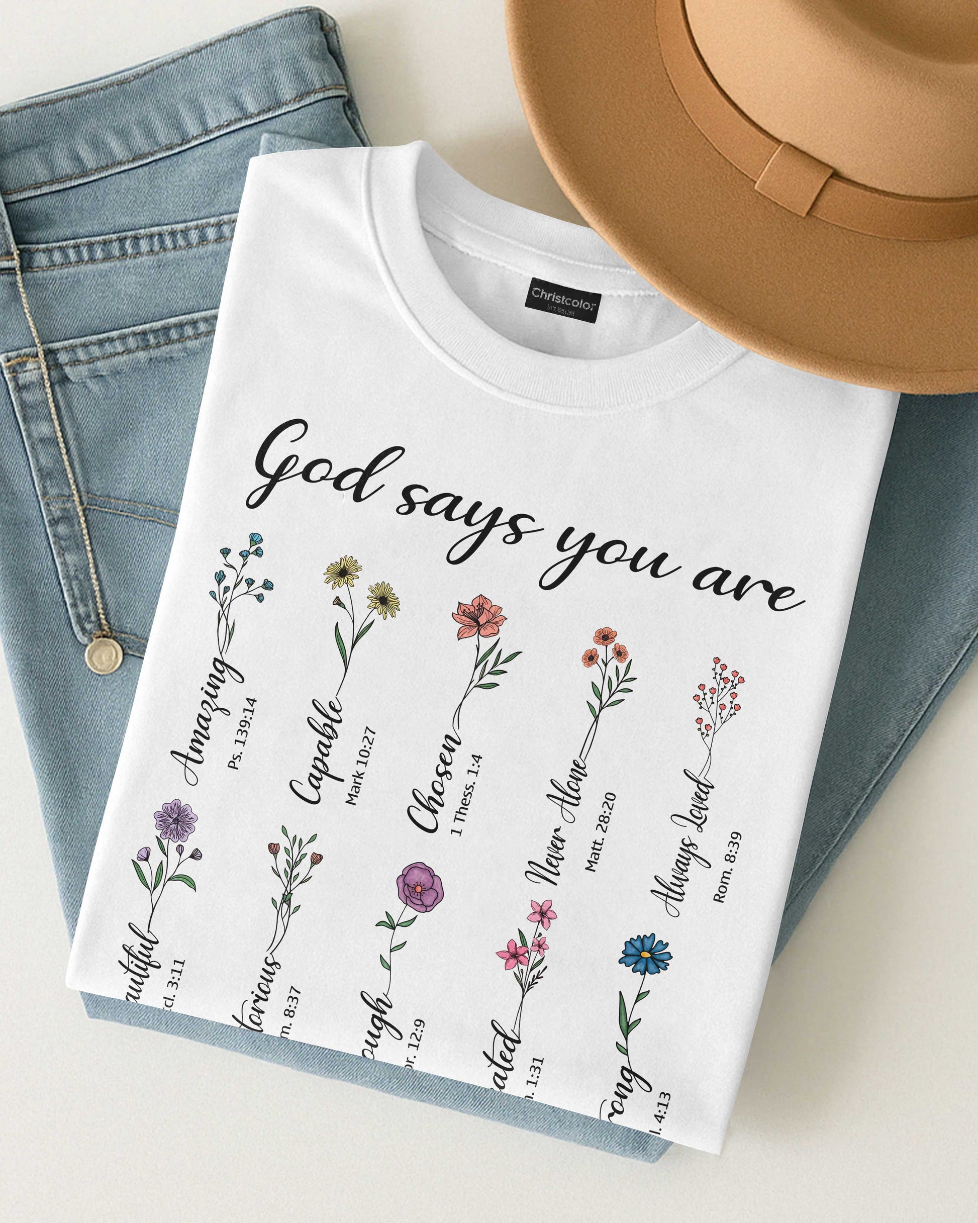 You Are Strong Amazing Capable Chosen Never Alone Always Loved Enough Beautiful Unique Created T-Shirt