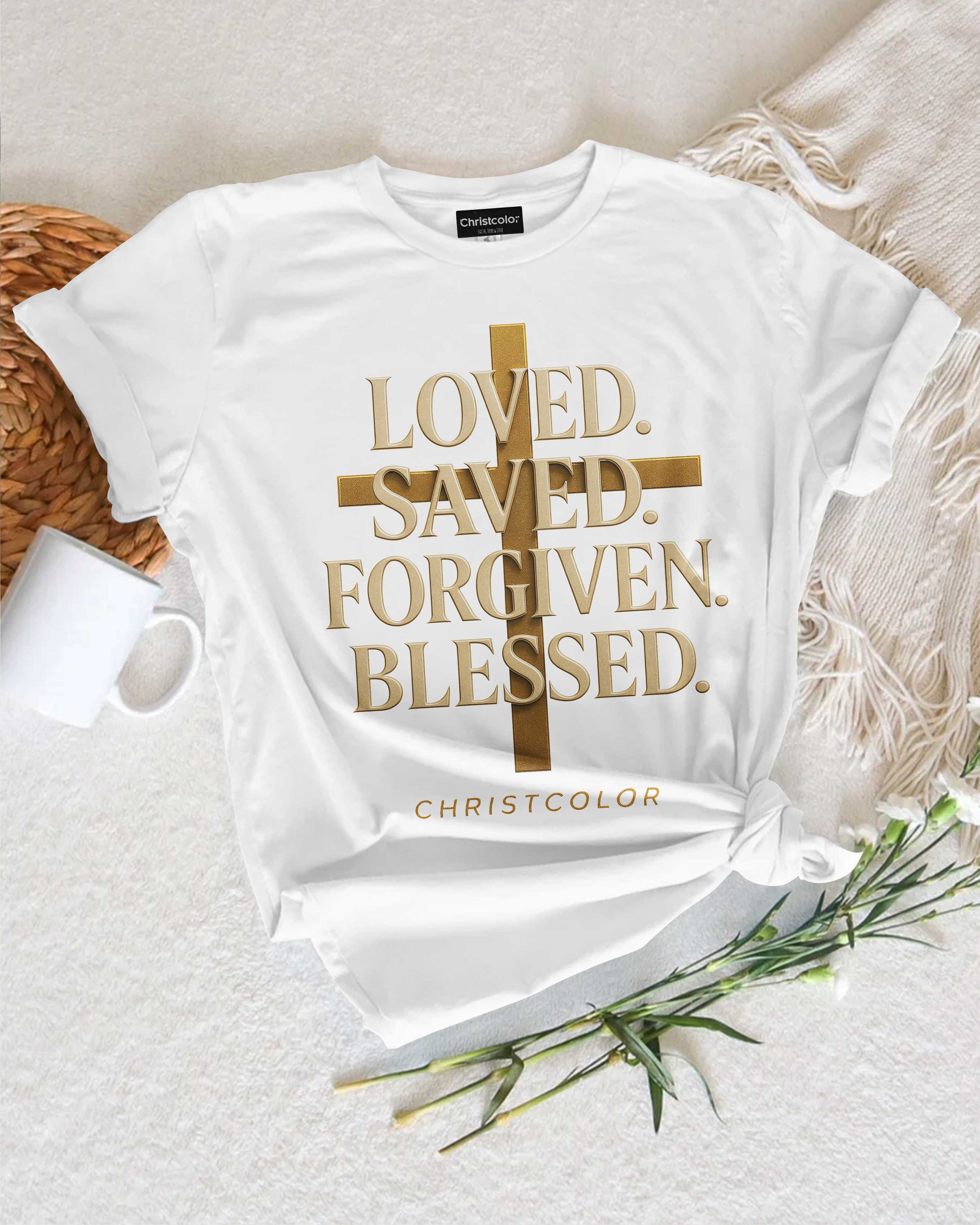 Loved. Saved. Forgiven. Blessed. T-Shirt