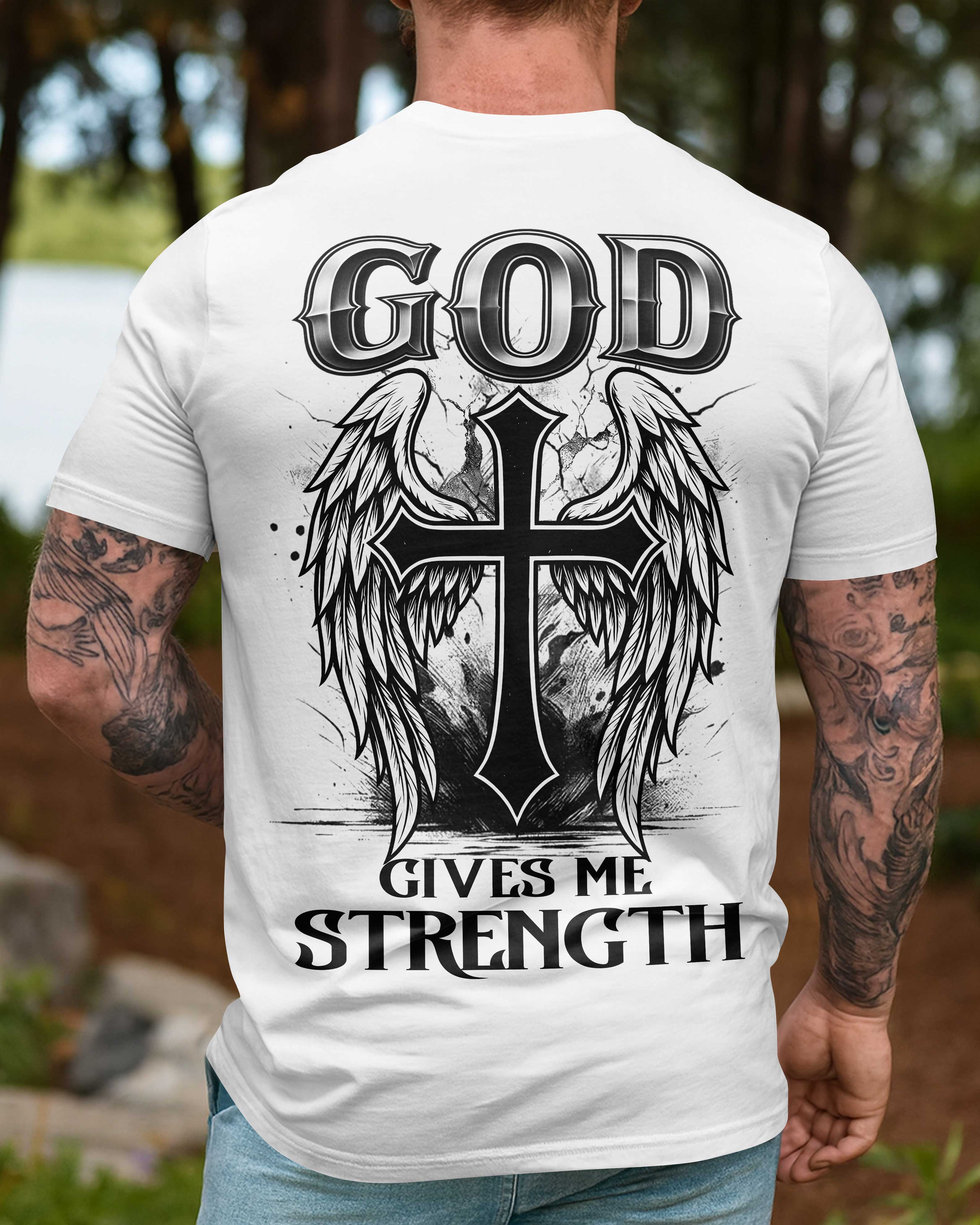 God Gives Me Strength Shirt