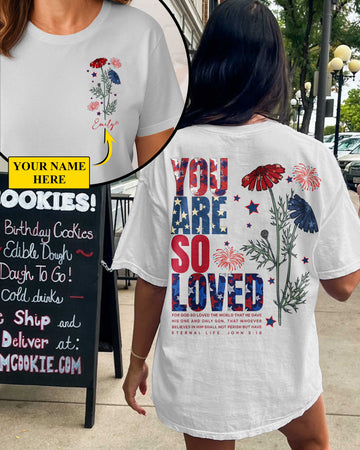You Are So Loved T-Shirt