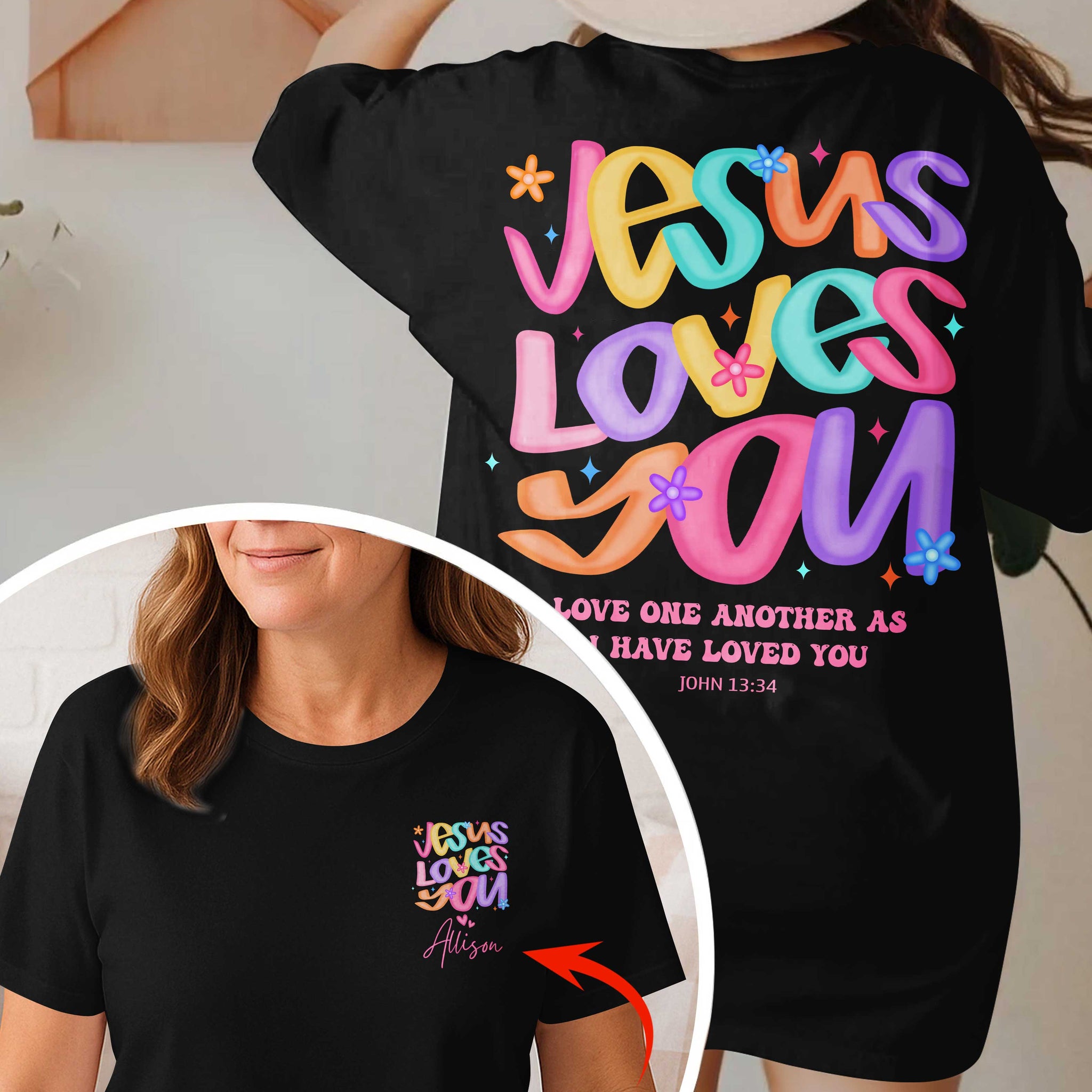 Jesus Loves You Love One Another As I Have Loved You T-Shirt