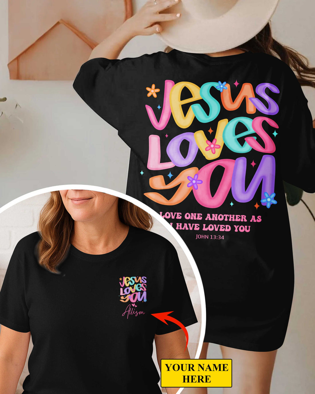 Jesus Loves You Love One Another As I Have Loved You T-Shirt