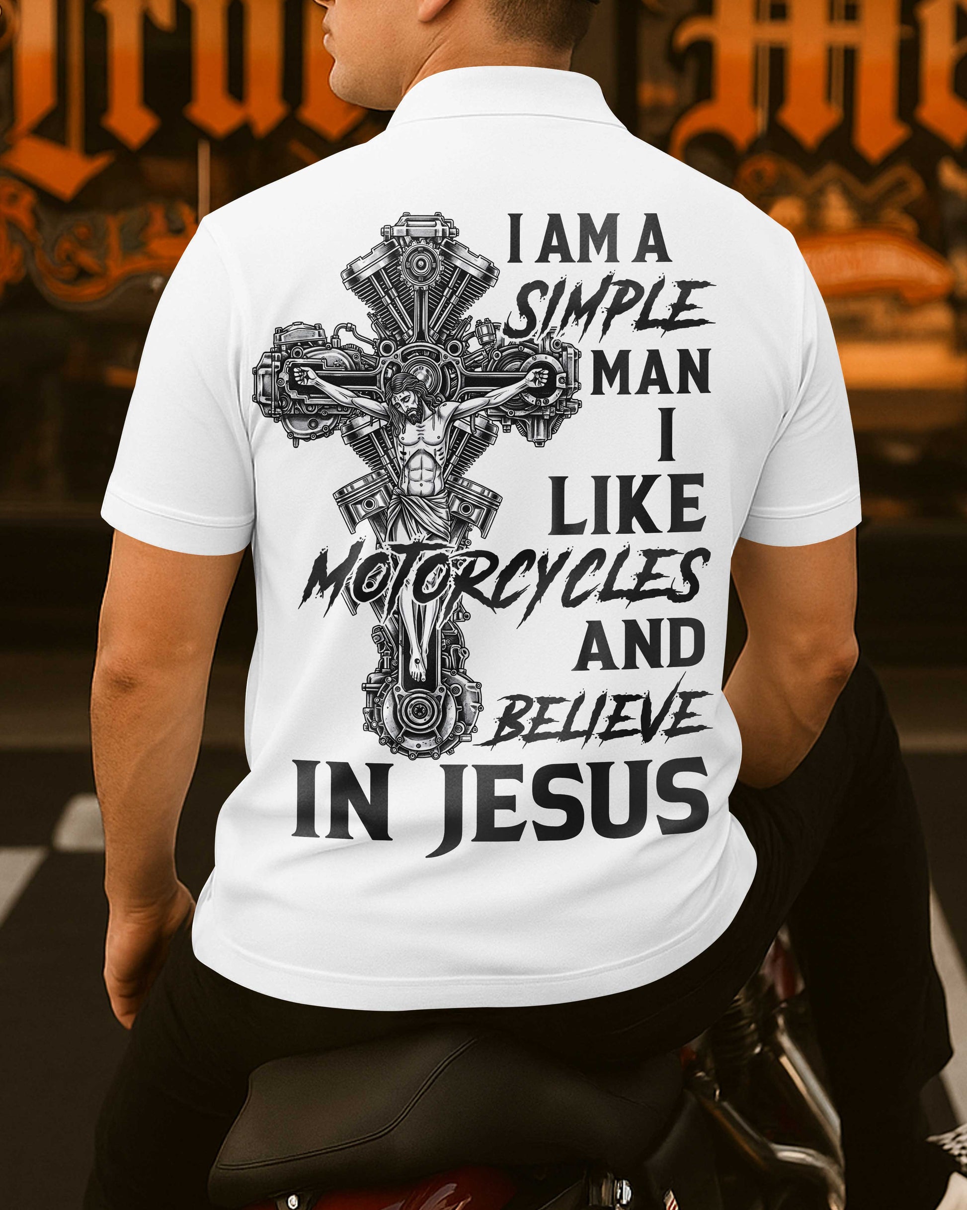 I Am A Simple Man I Like Motorcycles And Believe In Jesus Polo