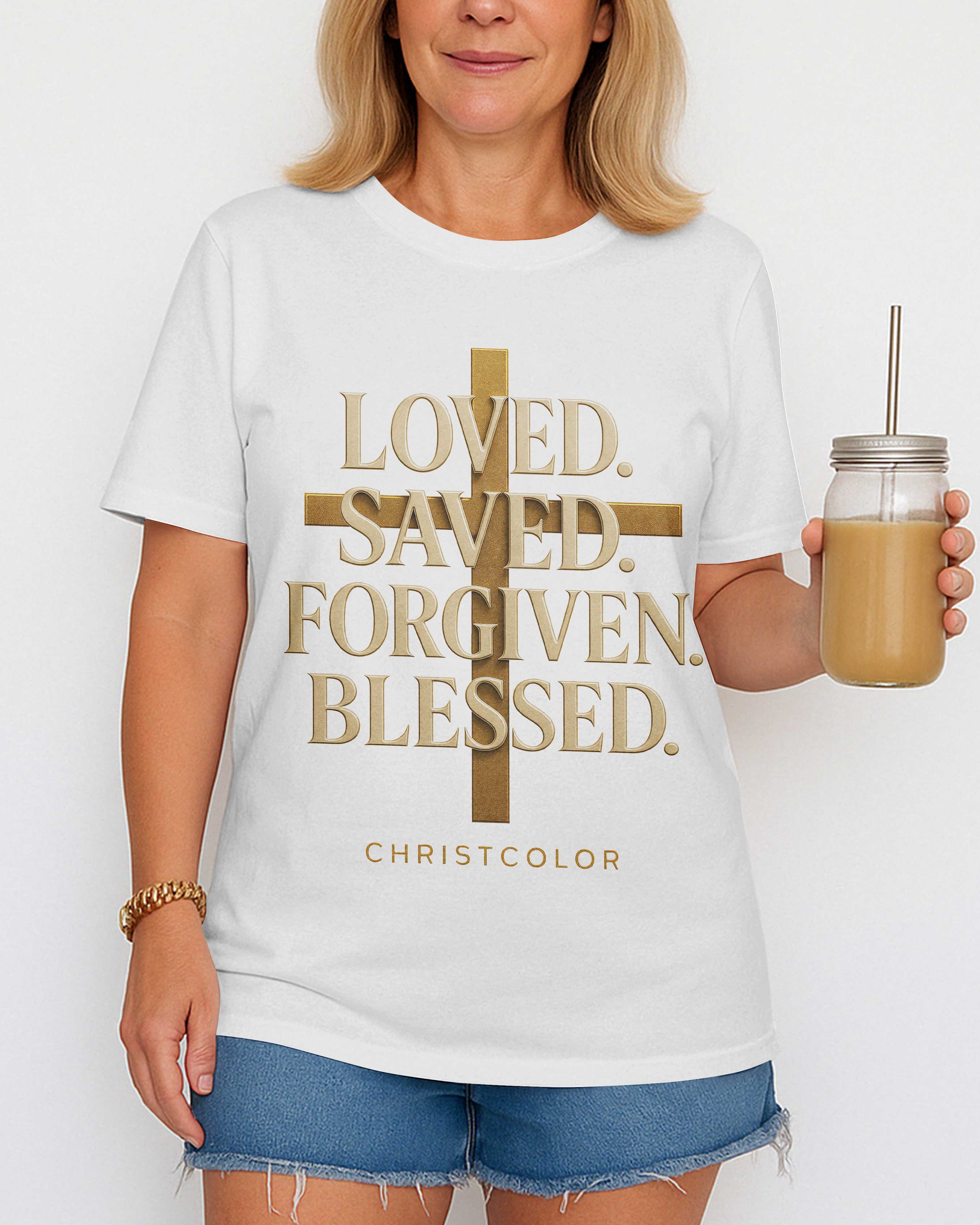 Loved. Saved. Forgiven. Blessed. T-Shirt