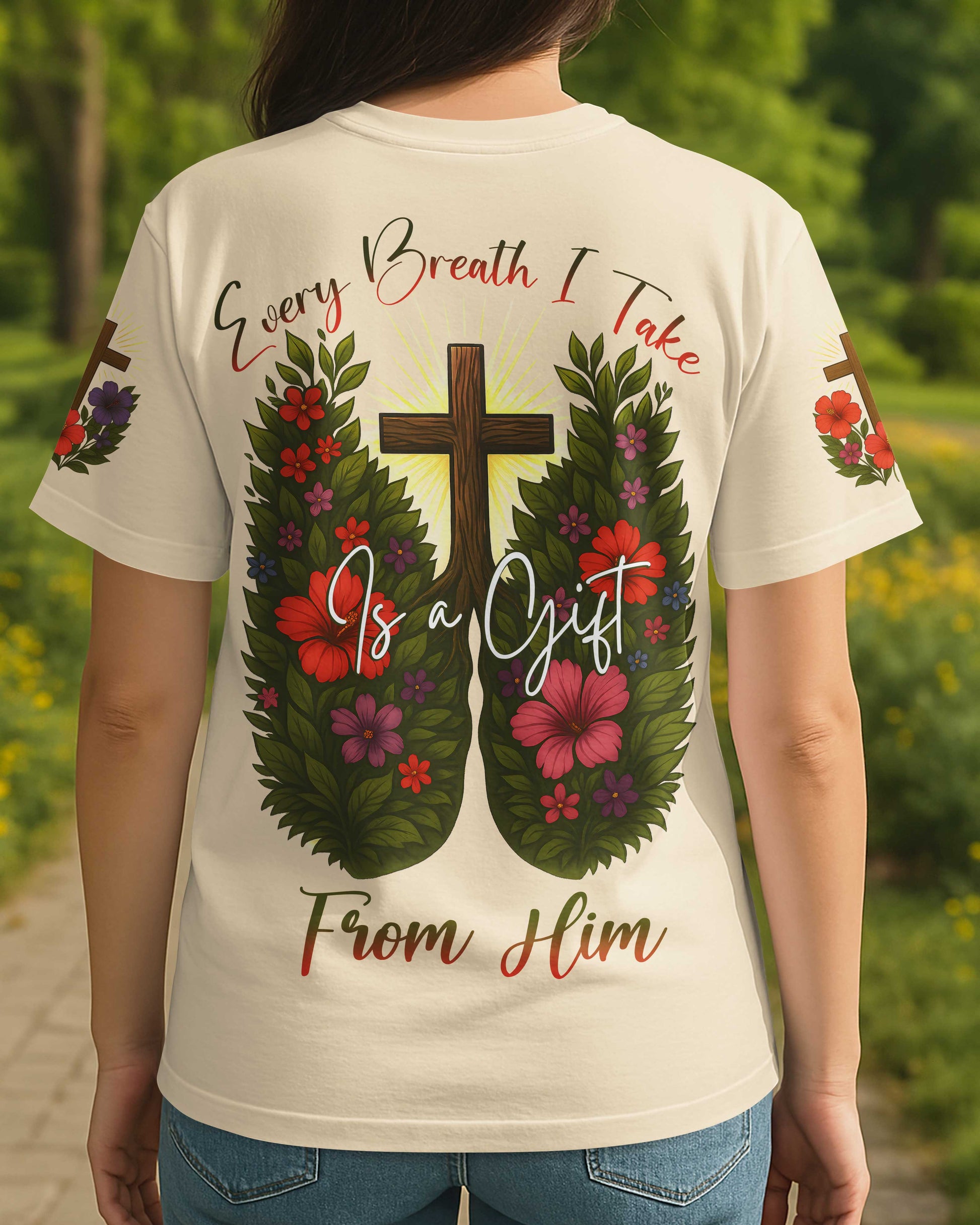 Every Breath I Take Is A Gift From Him T-Shirt